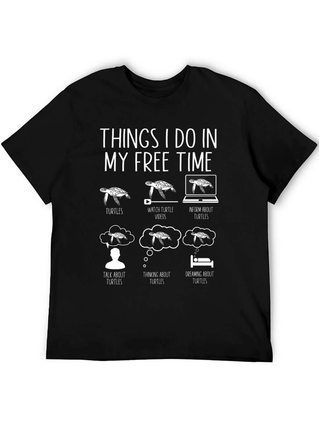 Turtle Lover T-Shirt: My Free Time Hobbies