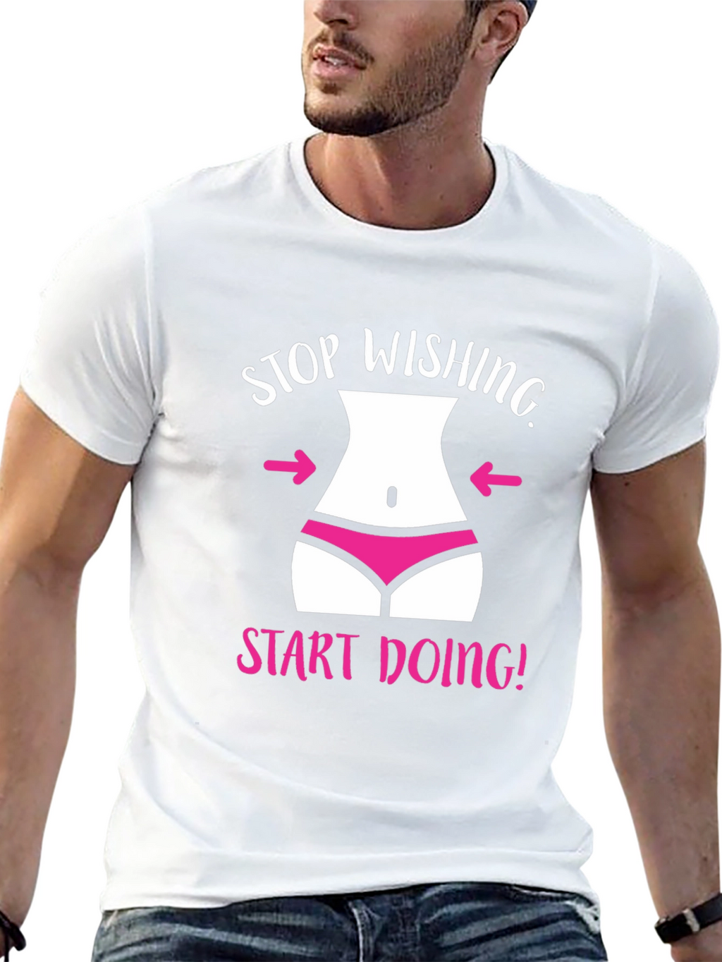 Stop Wishing T-Shirt Funny Gym Motivation Tee