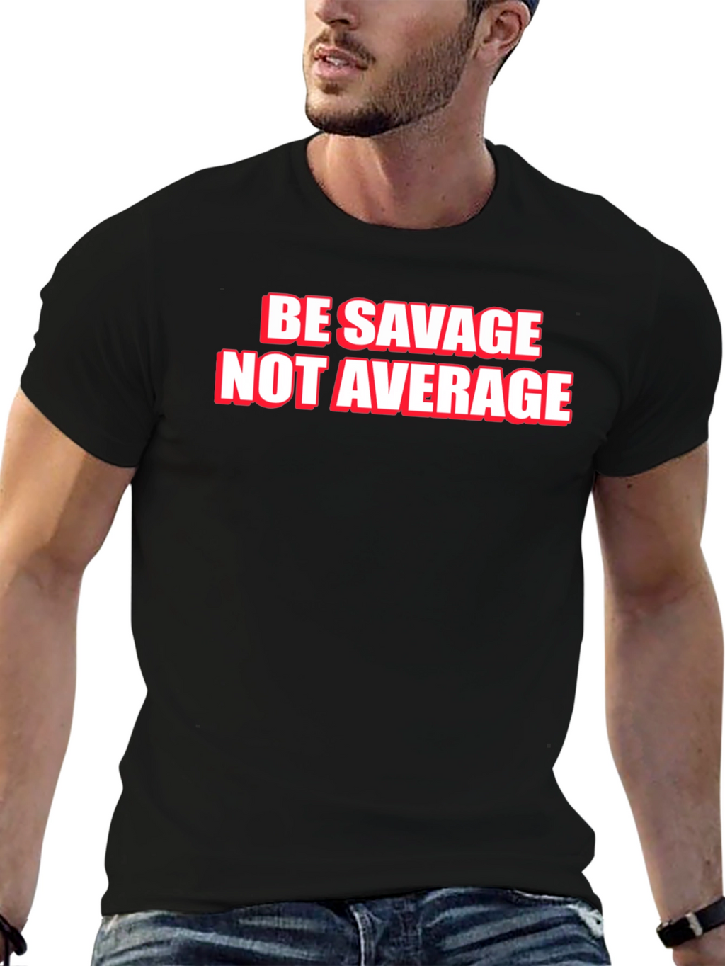 Be Savage Not Average Graphic Tee