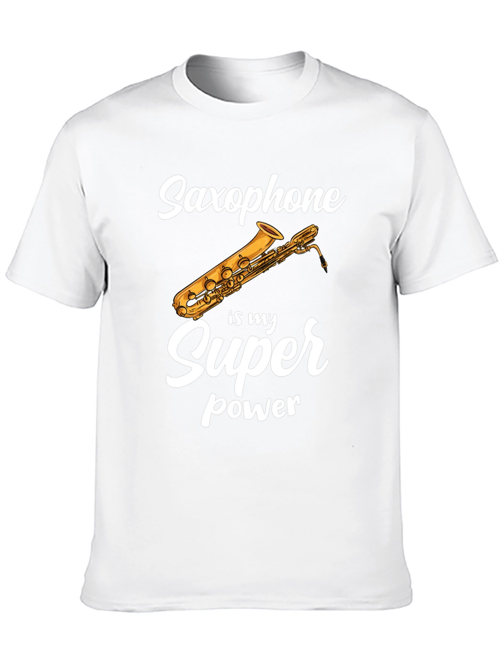 Saxophone is My Superpower T-Shirt - Musician Tee
