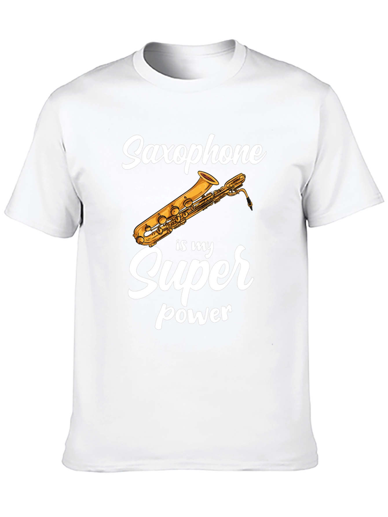 Saxophone is My Superpower T-Shirt - Musician Tee