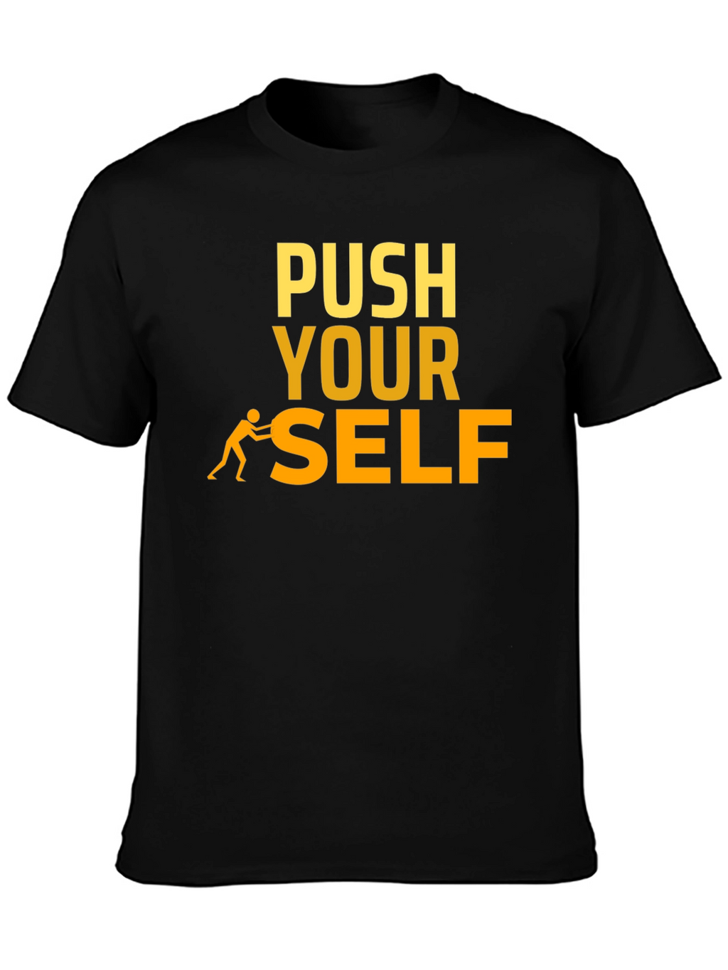 Push Yourself Graphic Tee - Motivational Black T-Shirt