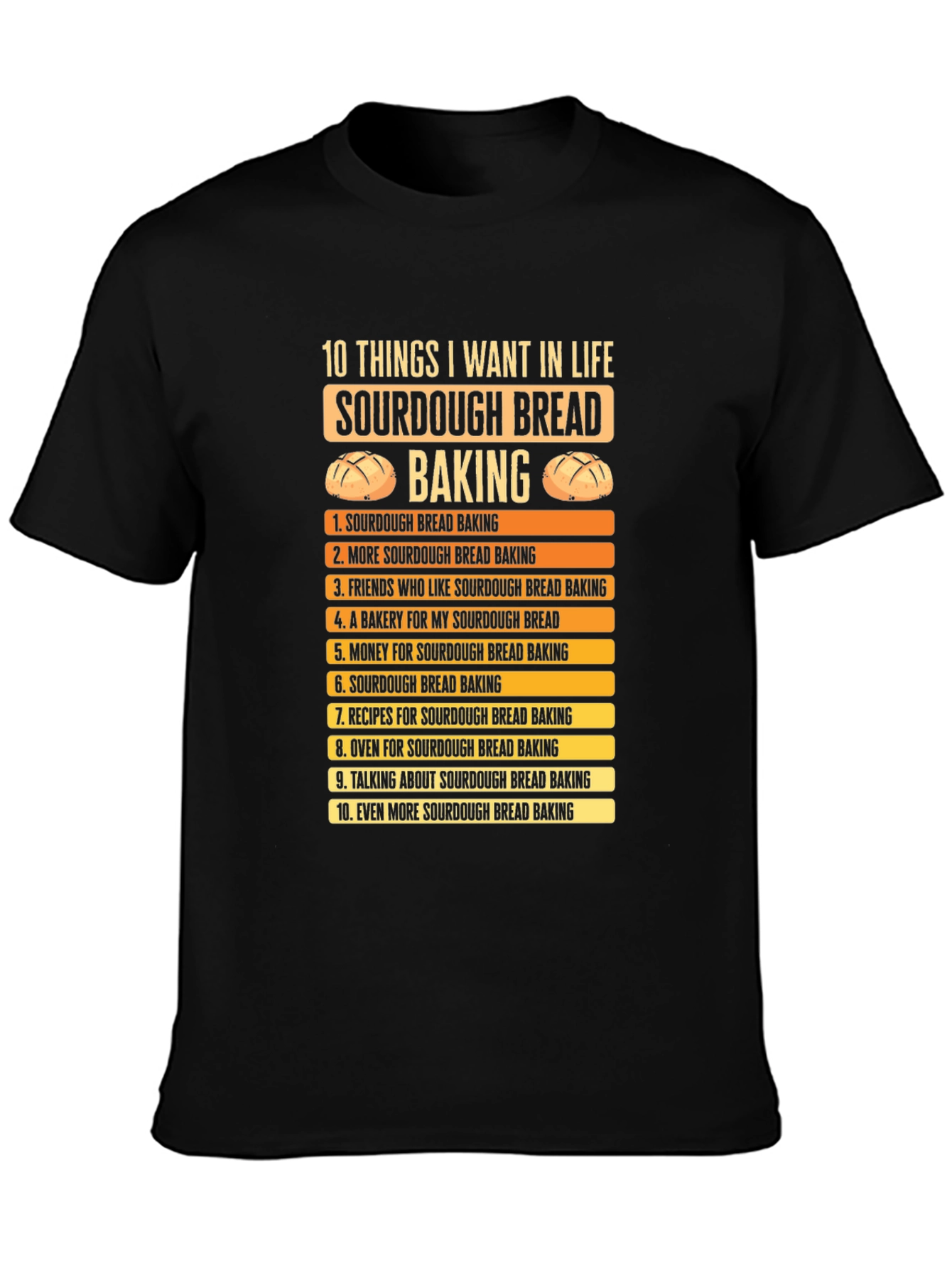 Sourdough Bread Baking Lover T-Shirt
