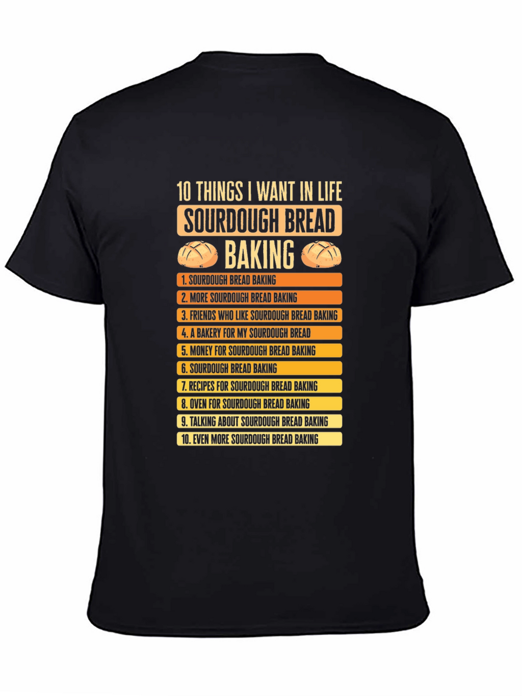 Sourdough Bread Baking Lover T-Shirt