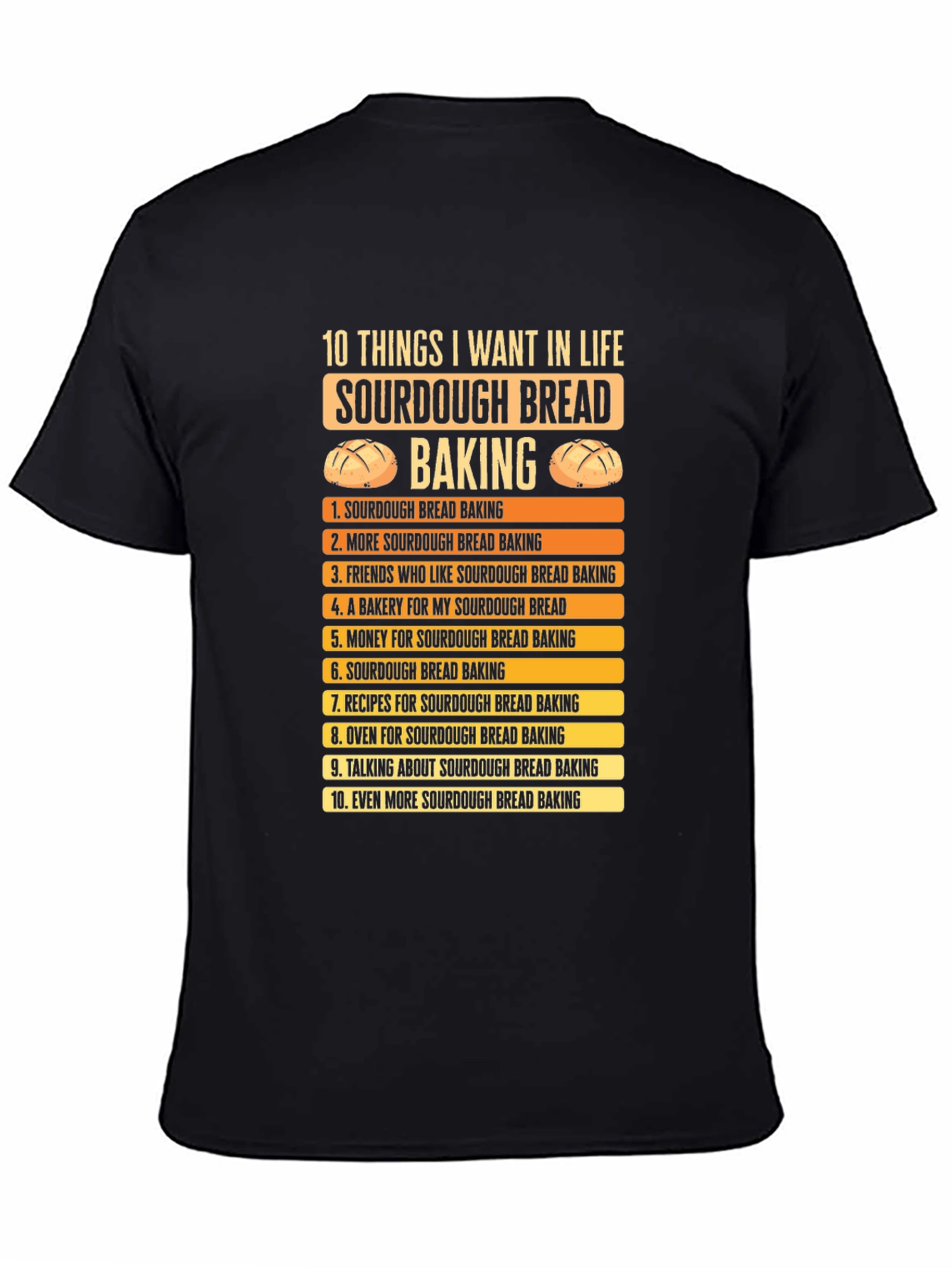 Sourdough Bread Baking Lover T-Shirt