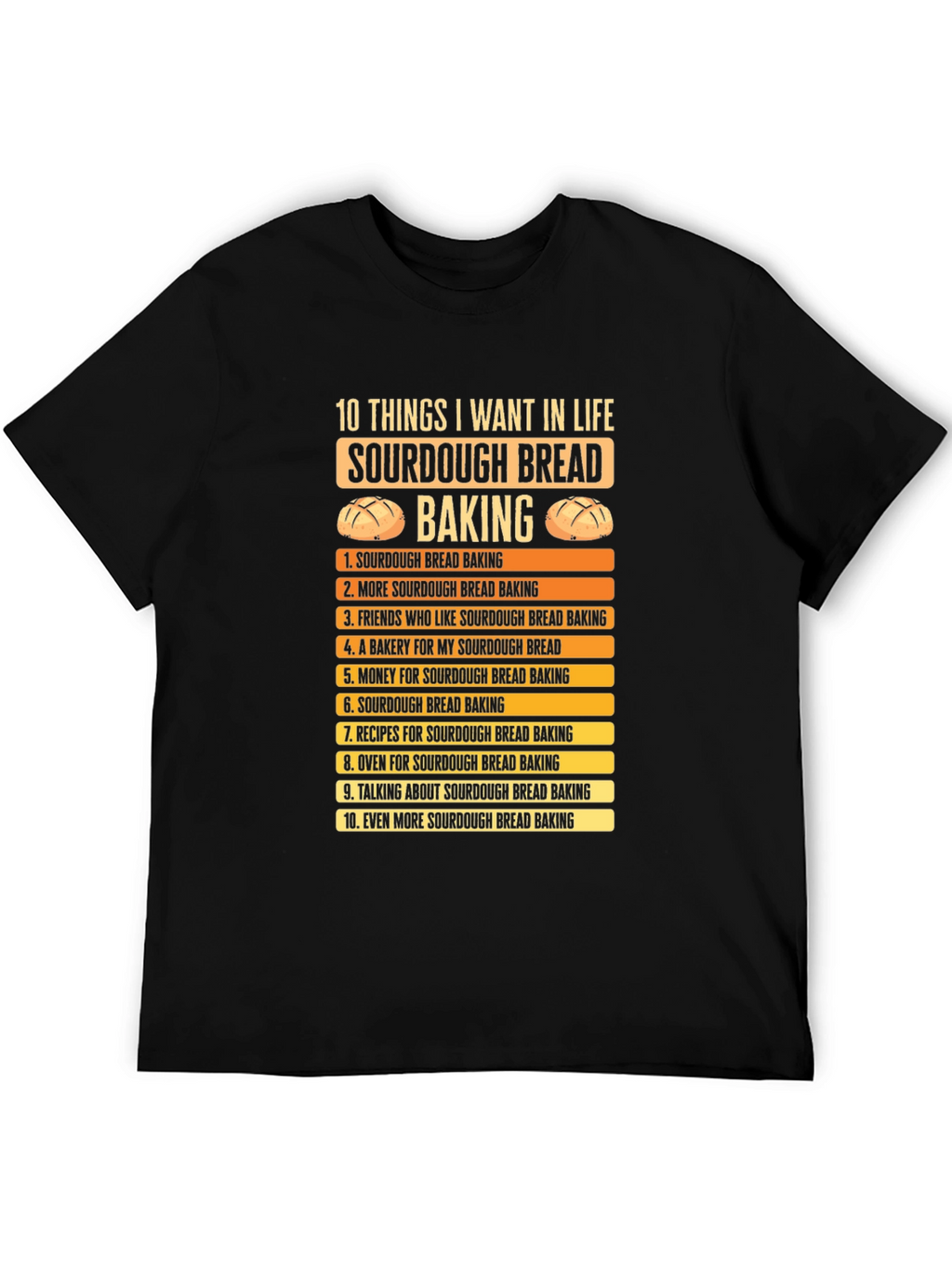 Sourdough Bread Baking Lover T-Shirt