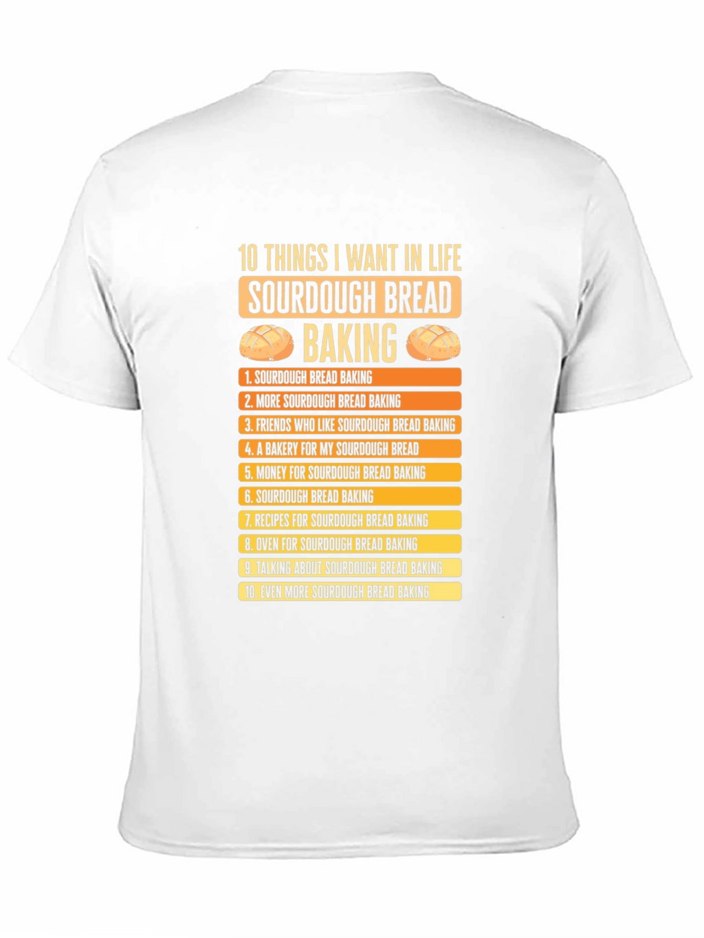 Sourdough Bread Baking Lover T-Shirt