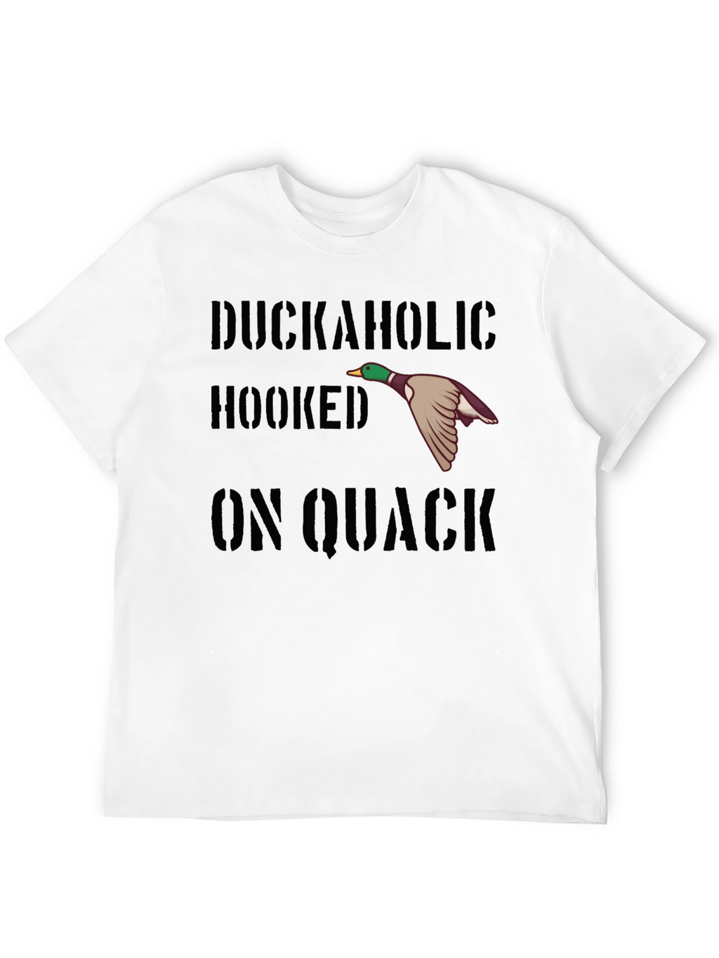 Duckaholic Hooked On Quack T-Shirt