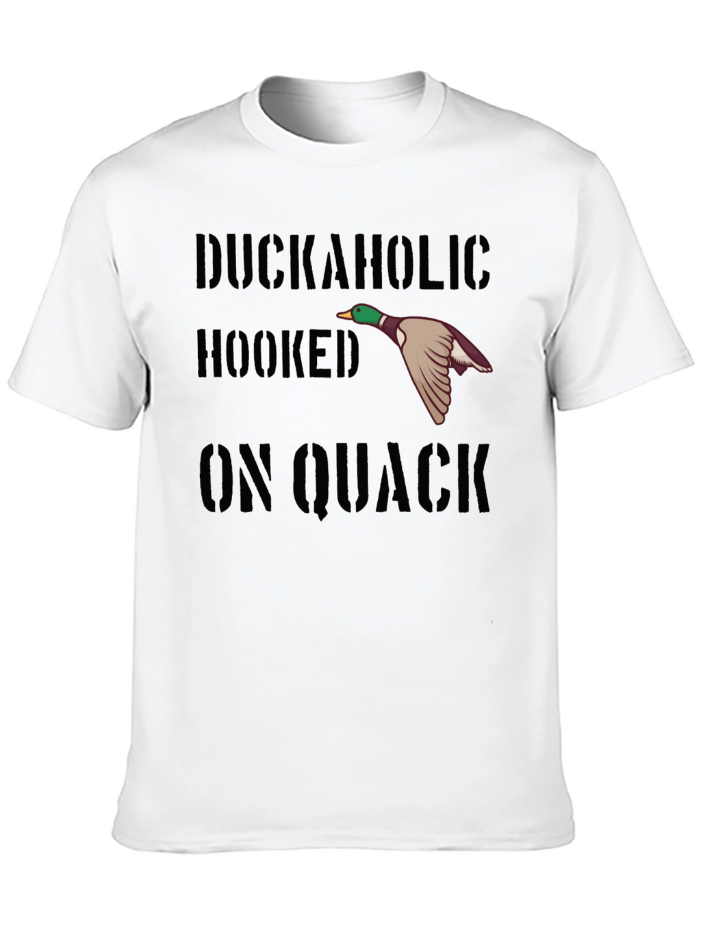 Duckaholic Hooked On Quack T-Shirt