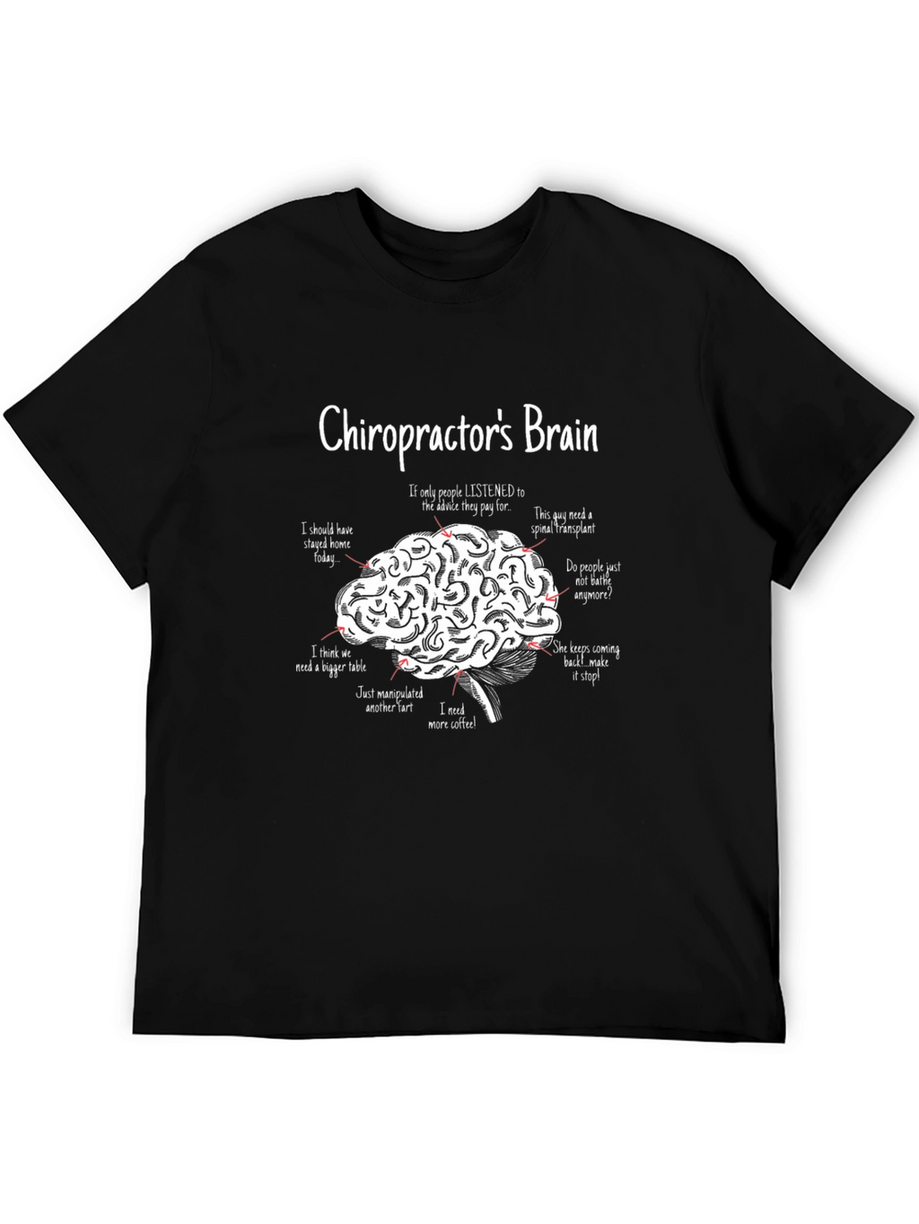 Chiropractors Brain Funny Graphic T-Shirt