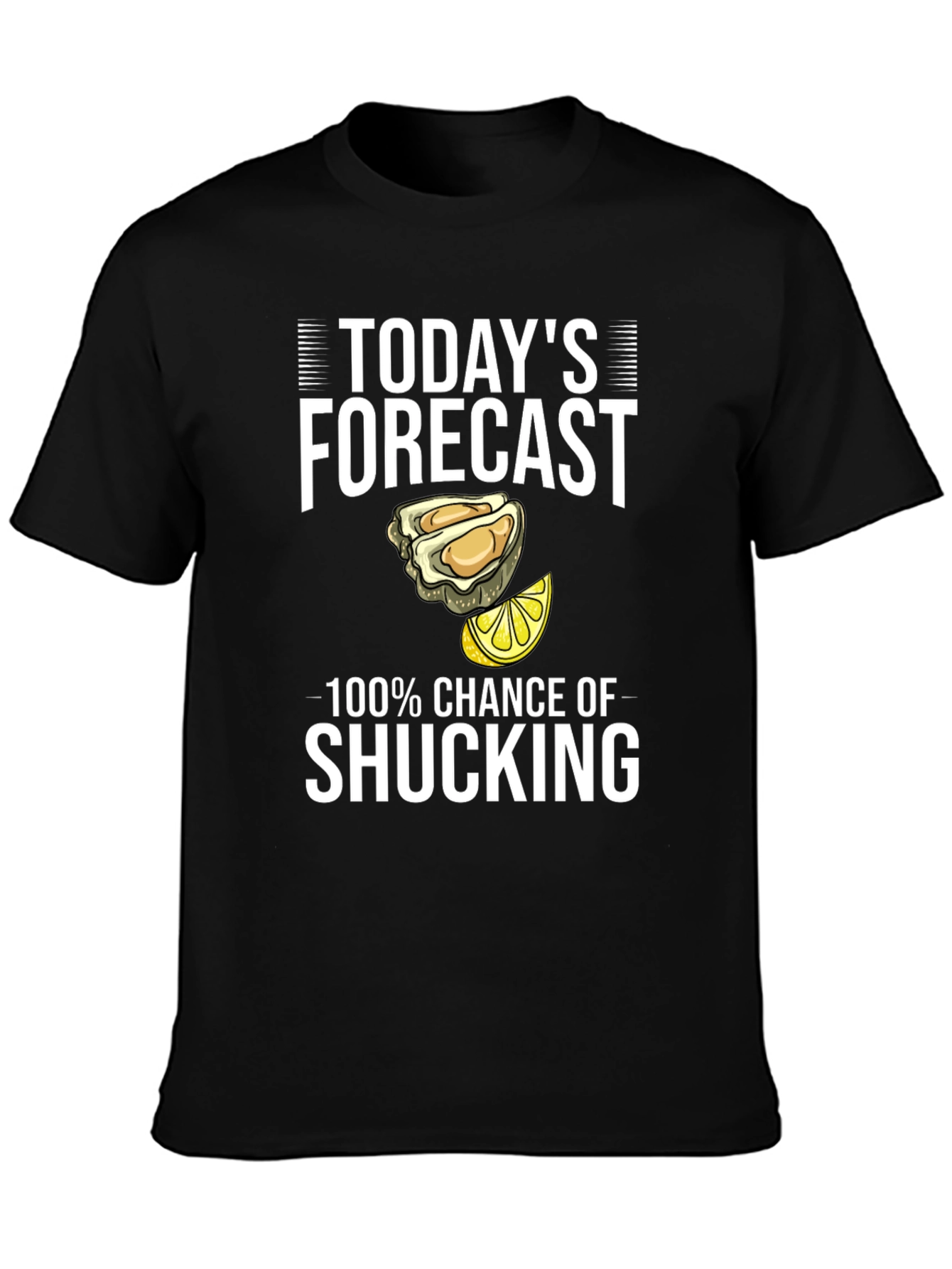 Todays Forecast Shucking T-Shirt