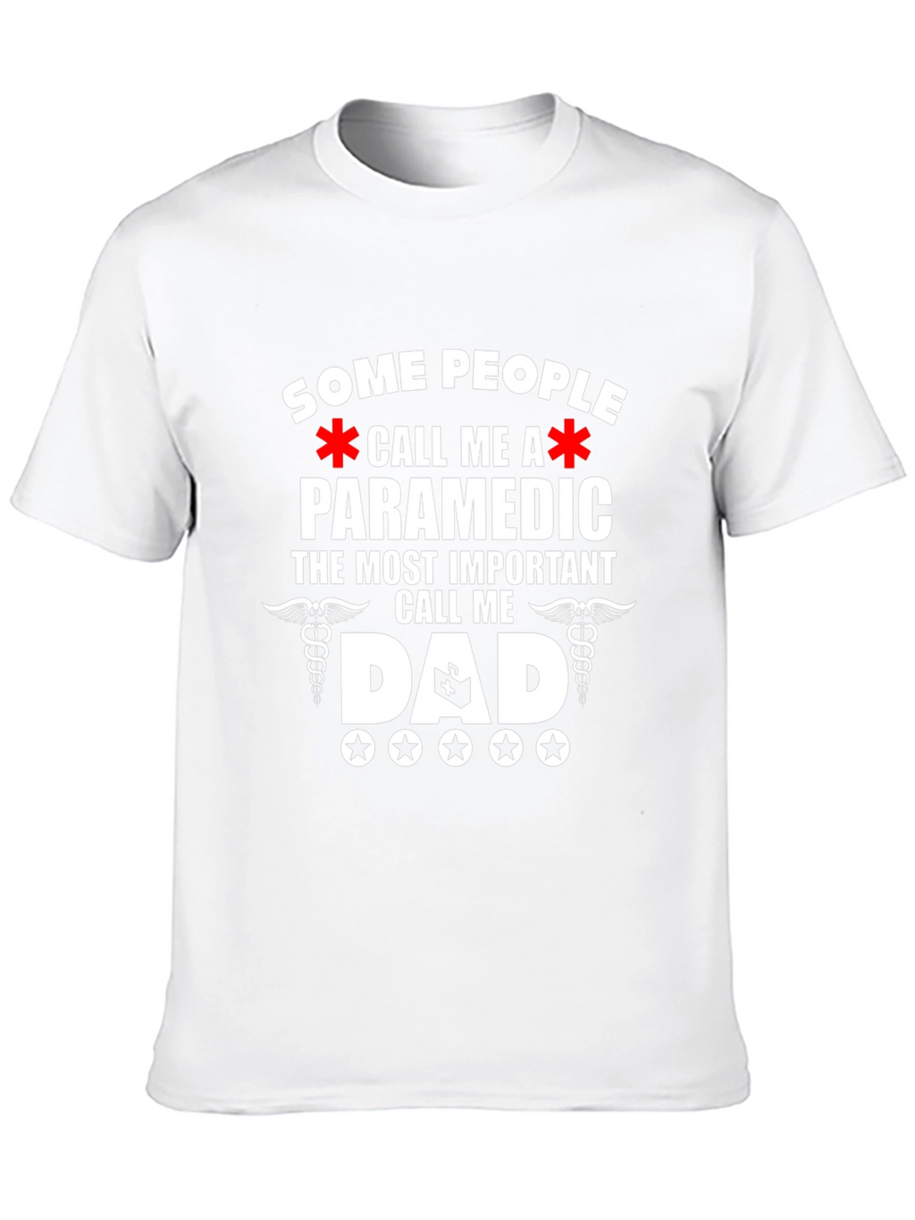 Paramedic Dad T-Shirt - Gift for Hero Dads