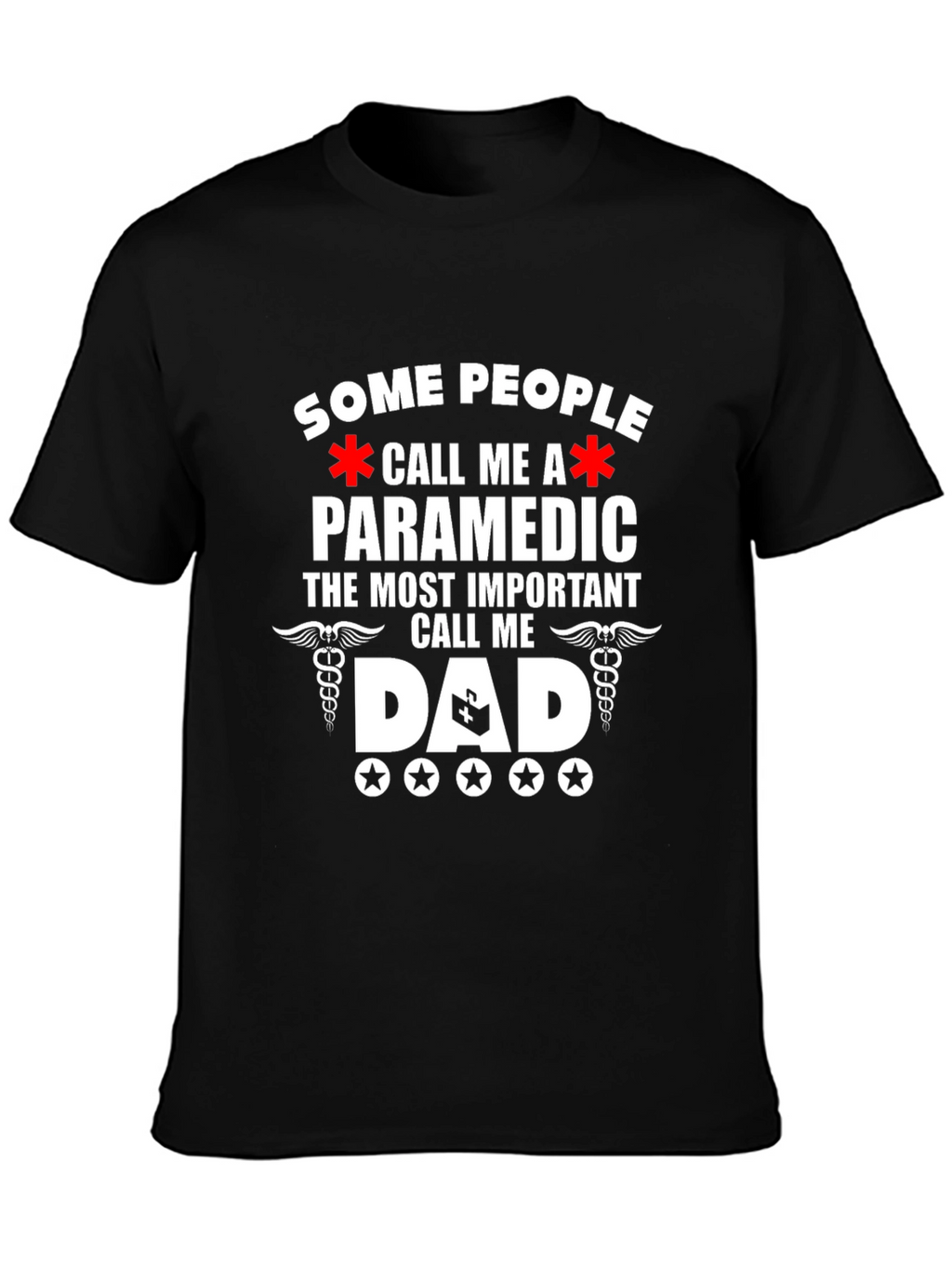 Paramedic Dad T-Shirt - Gift for Hero Dads