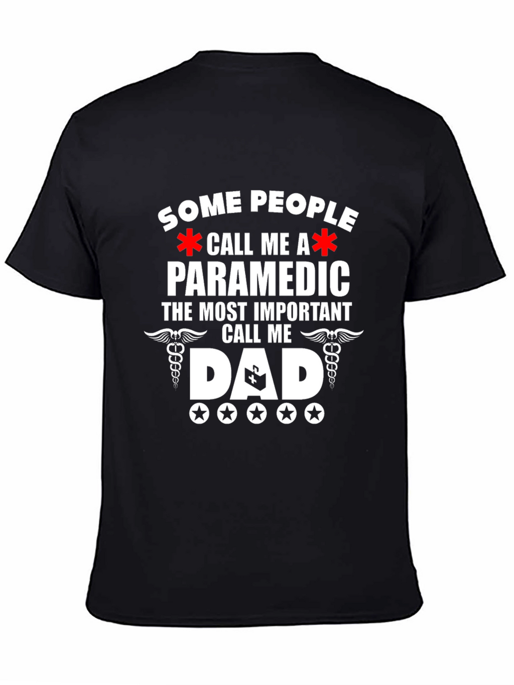 Paramedic Dad T-Shirt - Gift for Hero Dads