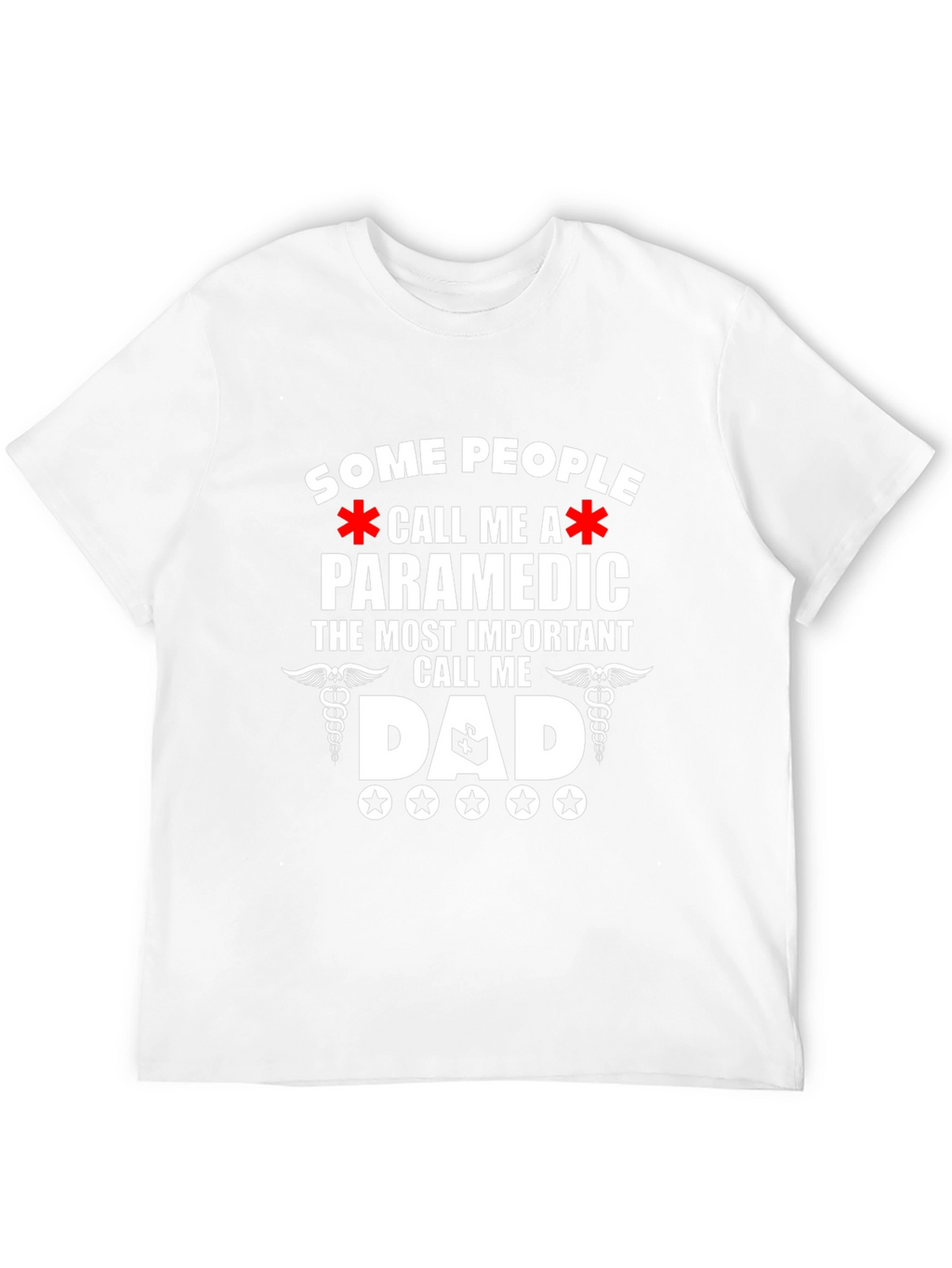 Paramedic Dad T-Shirt - Gift for Hero Dads