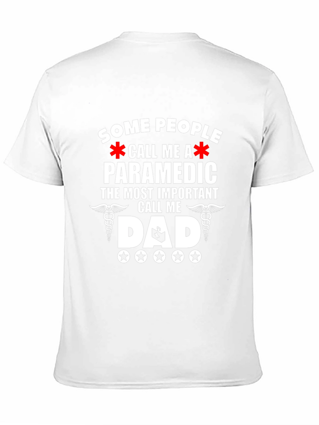 Paramedic Dad T-Shirt - Gift for Hero Dads