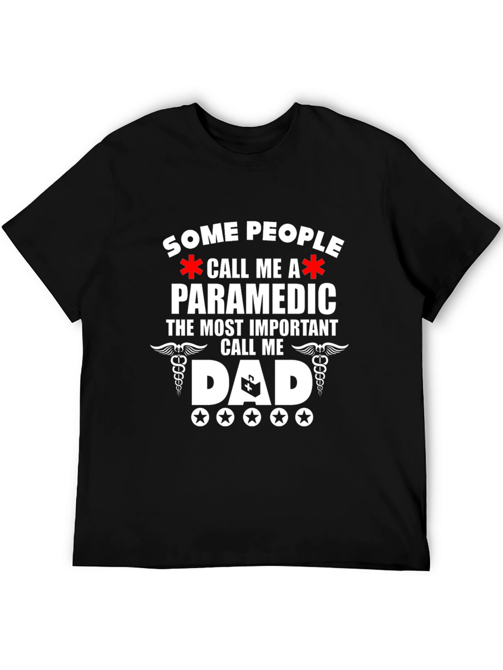 Paramedic Dad T-Shirt - Gift for Hero Dads