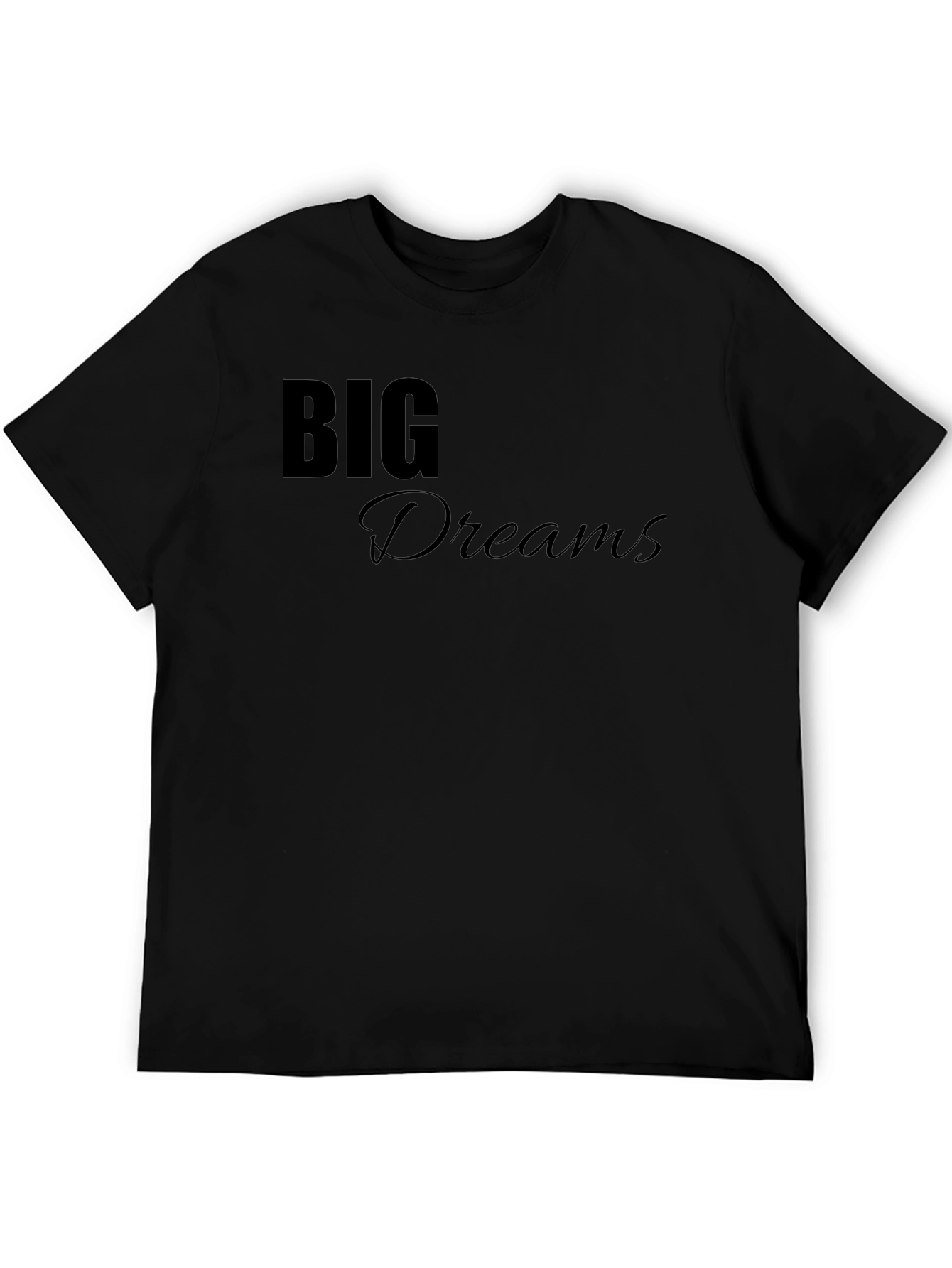 Big Dreams Black T-Shirt - Motivational Tee