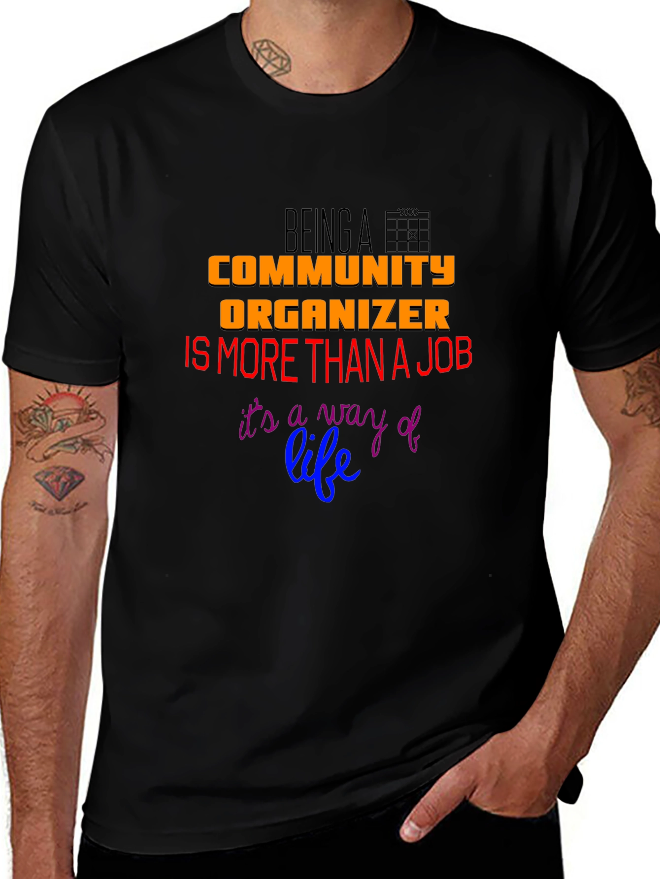 Community Organizer T-Shirt: More Than a Job