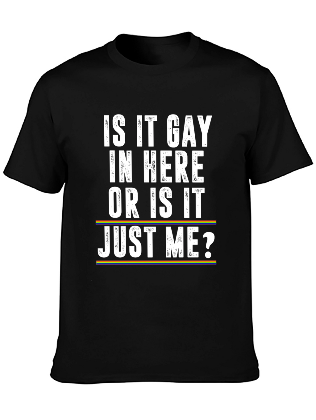Gay Pride T-Shirt - Funny LGBTQ Rainbow Tee
