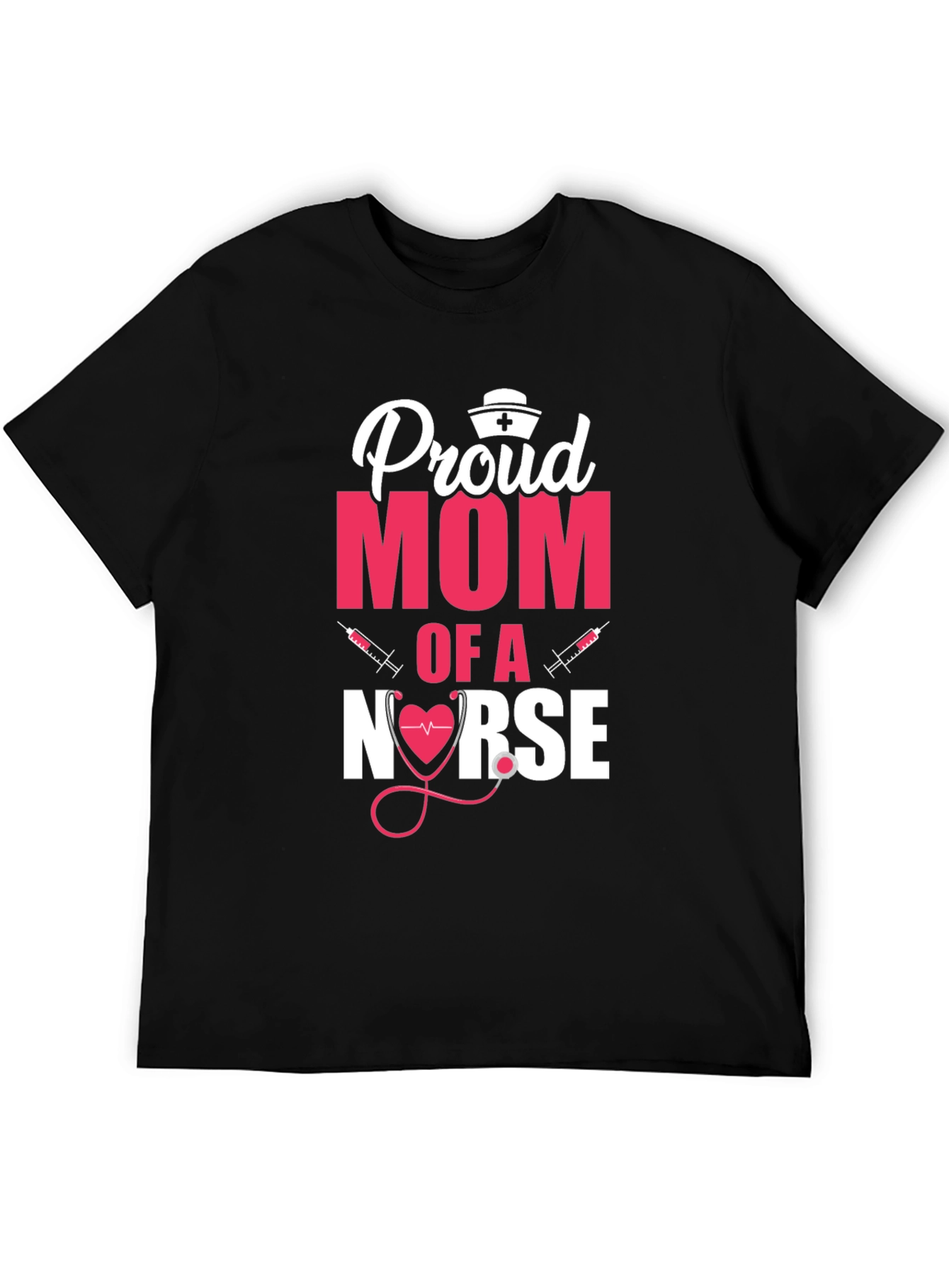 Proud Mom of a Nurse T-Shirt - Gift for Nurses Mom
