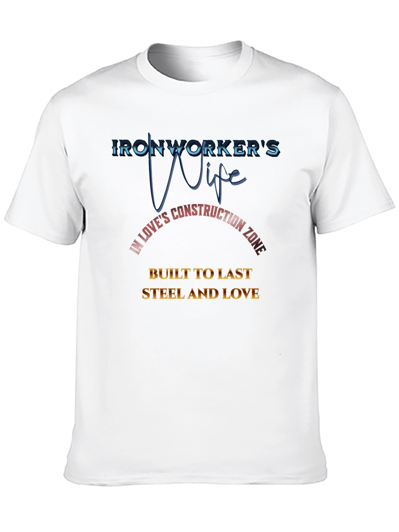 Ironworkers Wife Graphic T-Shirt