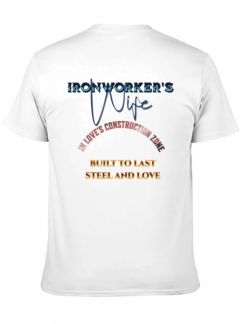 Ironworkers Wife Graphic T-Shirt