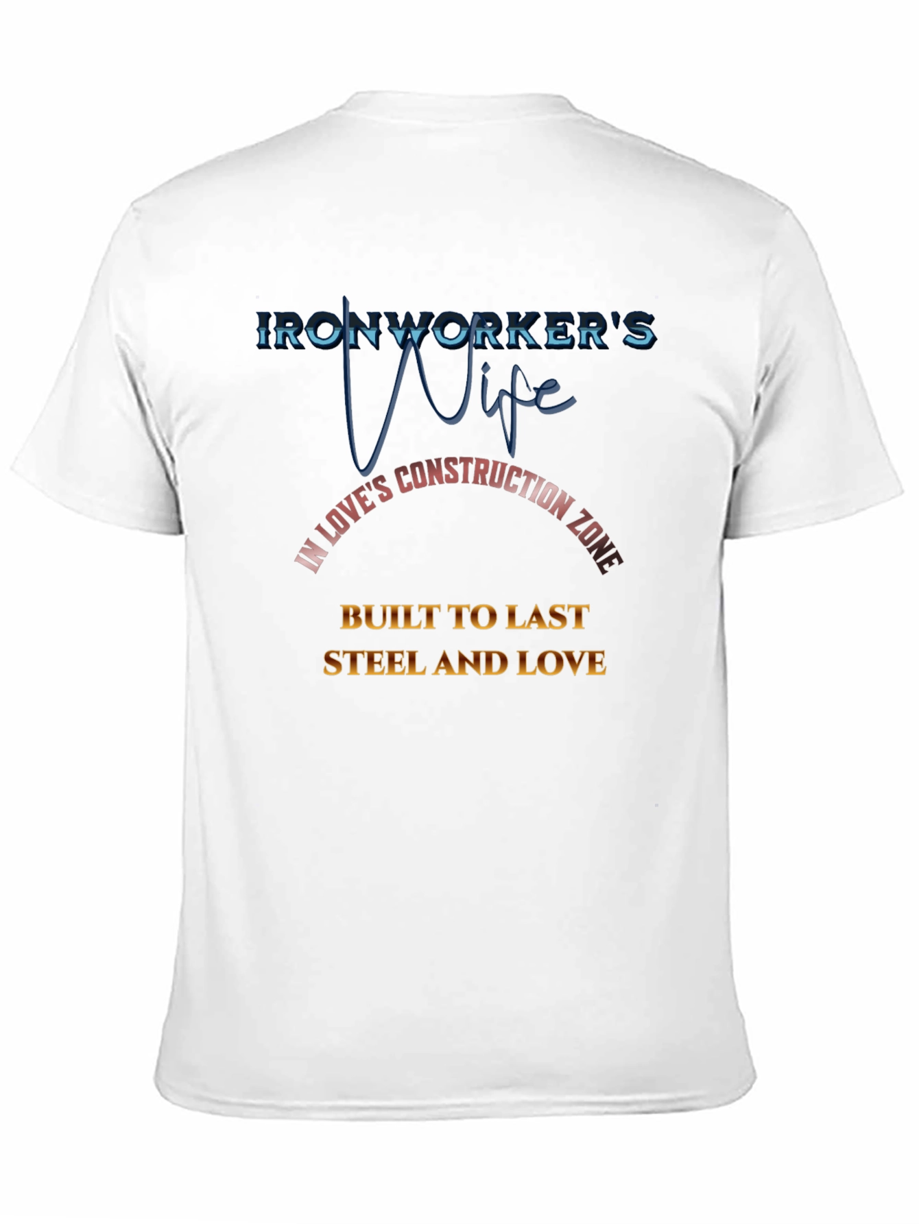 Ironworkers Wife Graphic T-Shirt