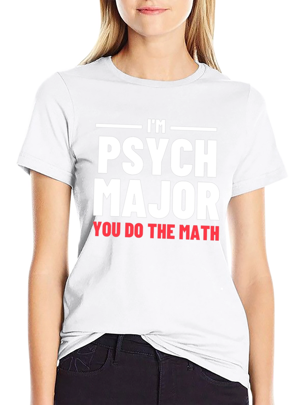 Im Psych Major Graphic T-Shirt