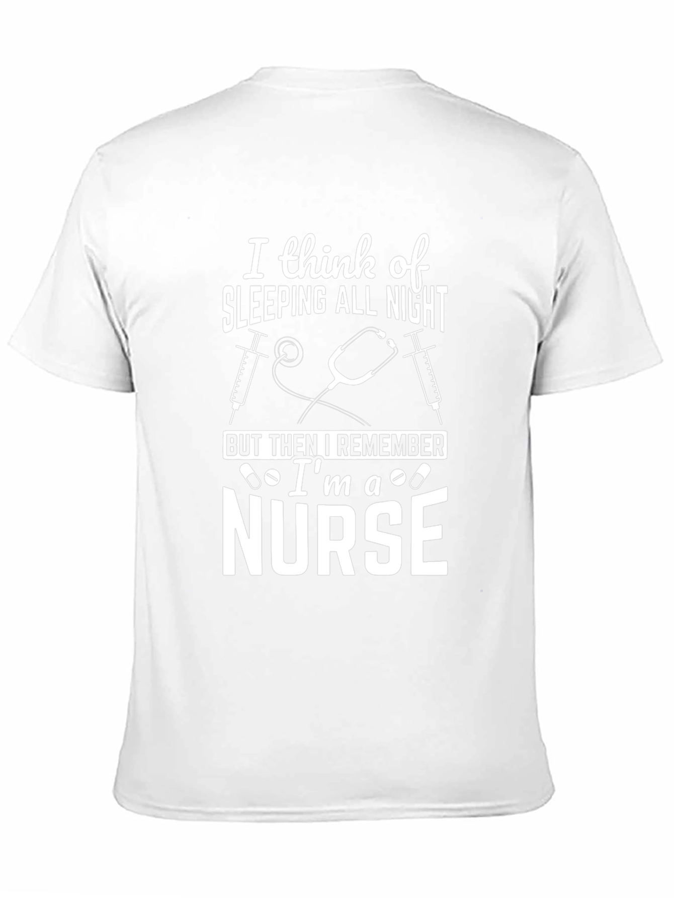 Nurse T-Shirt - Sleeping All Night Design