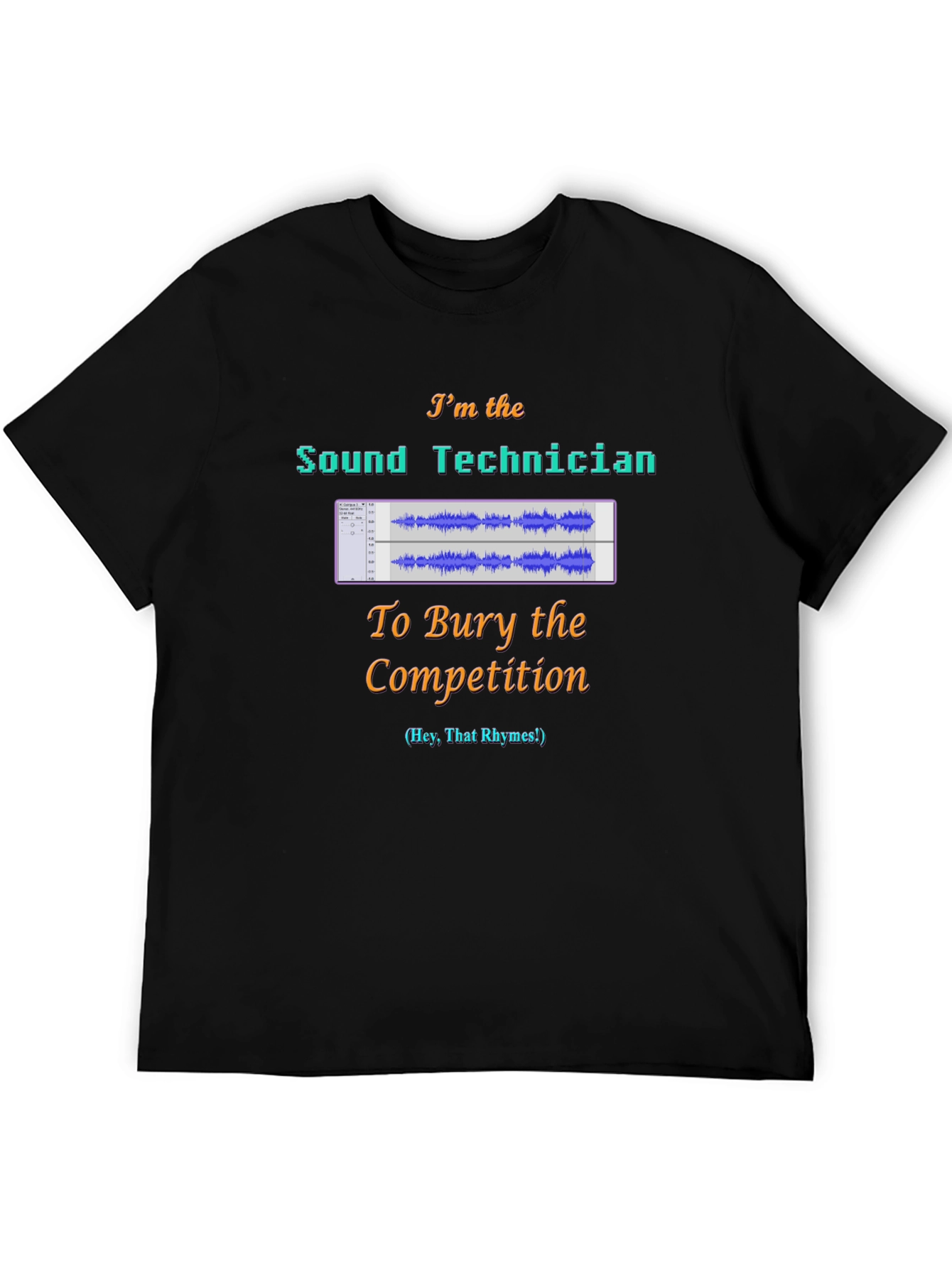 Sound Technician T-Shirt - Audio Engineer Competition