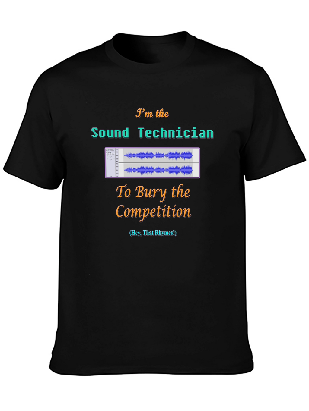 Sound Technician T-Shirt - Audio Engineer Competition