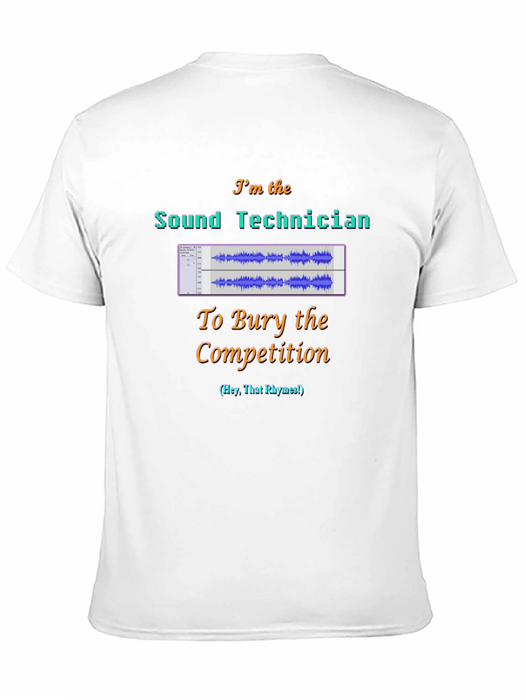 Sound Technician T-Shirt - Audio Engineer Competition