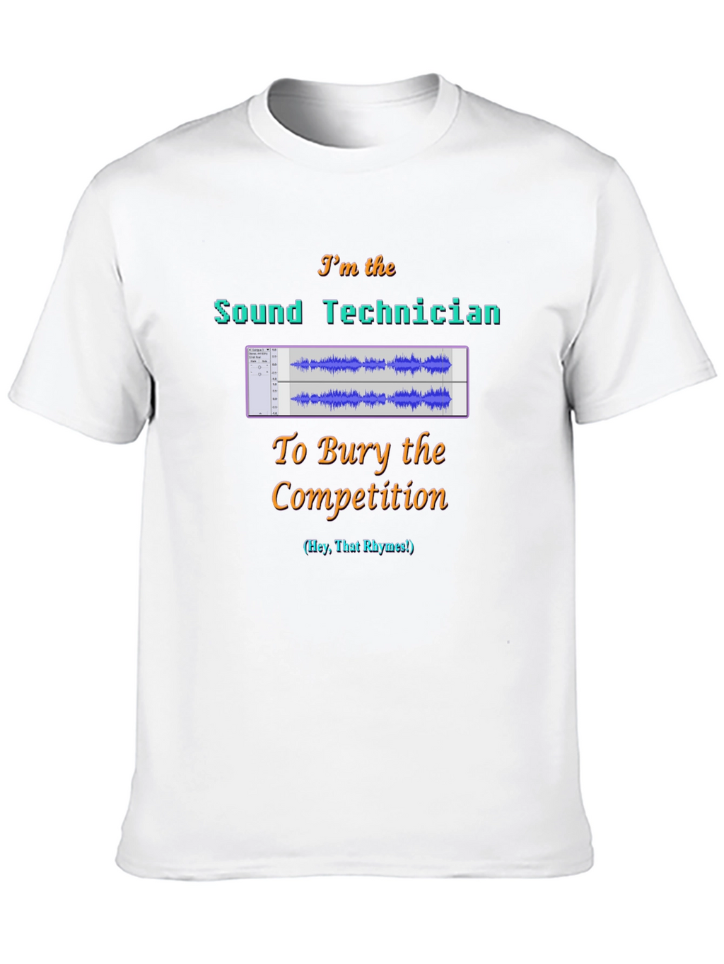 Sound Technician T-Shirt - Audio Engineer Competition