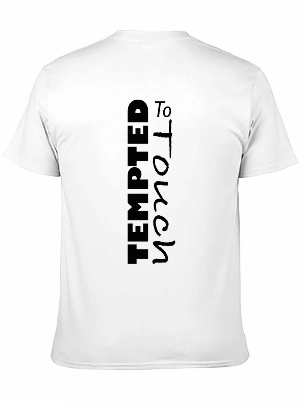 Tempted To Touch Black Graphic Tee