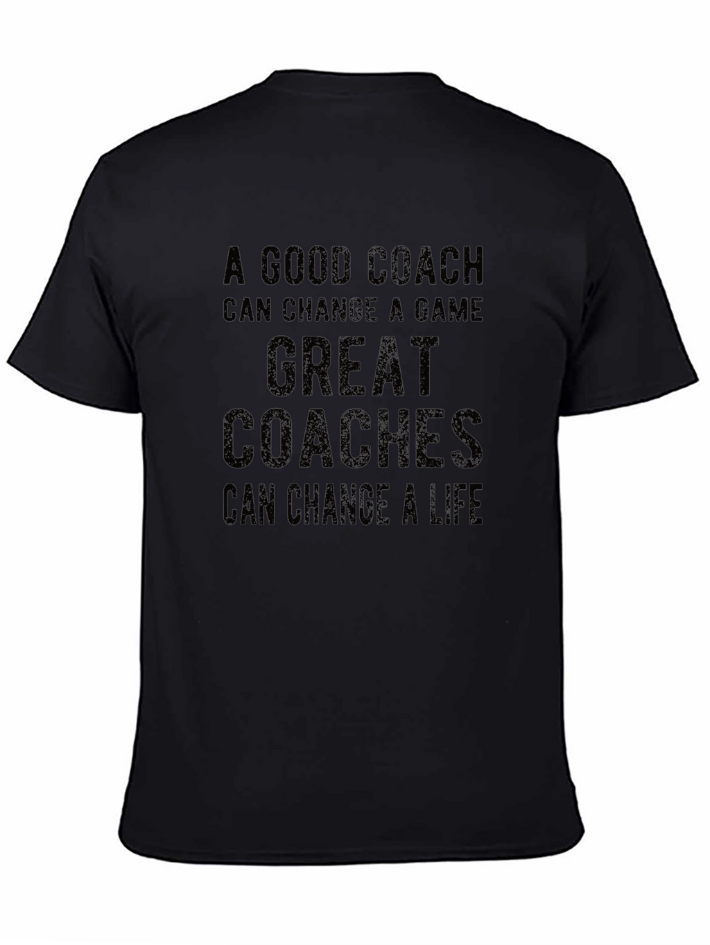Good Coach Great Coaches T-Shirt