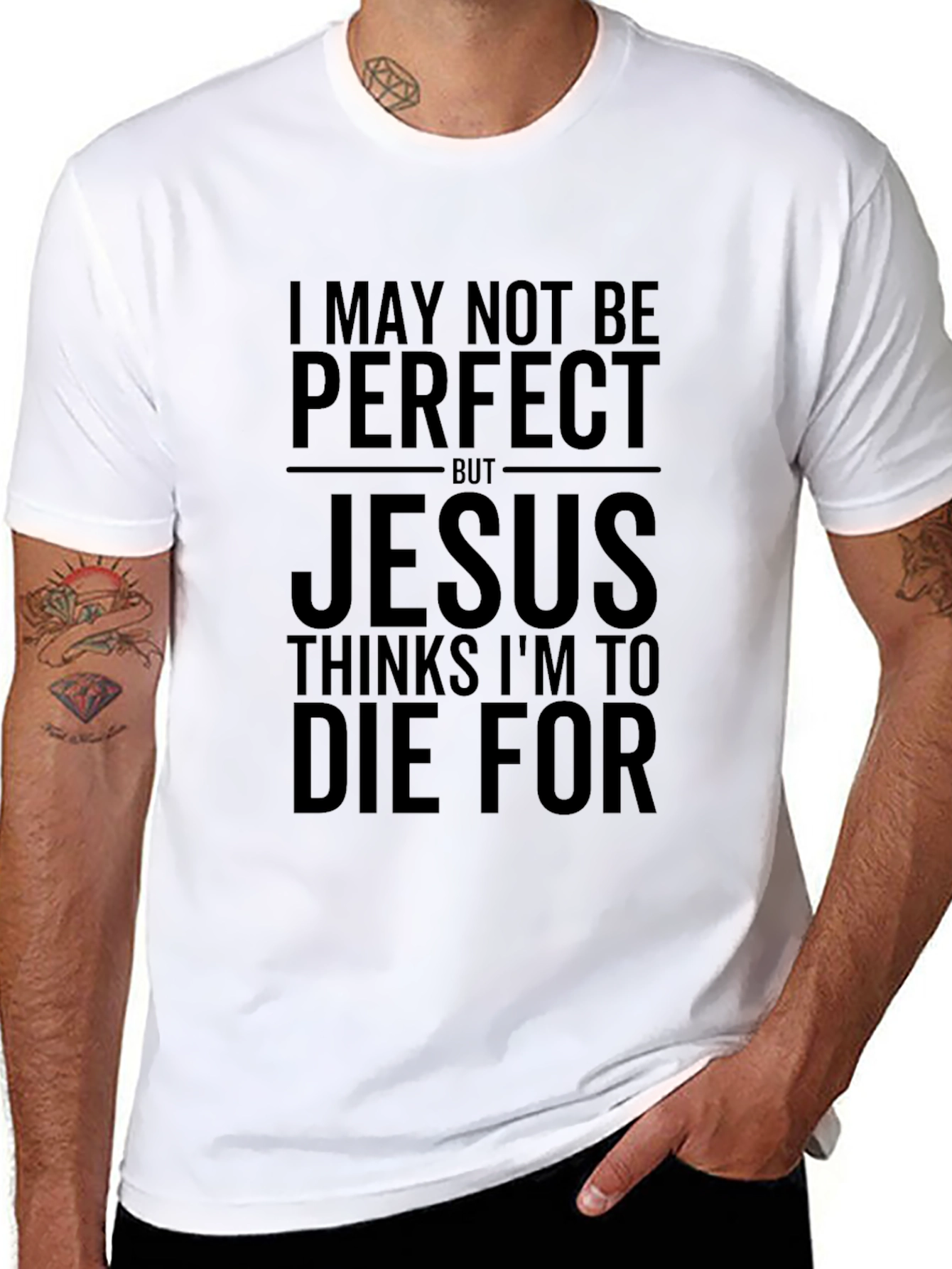 I May Not Be Perfect Jesus T-Shirt