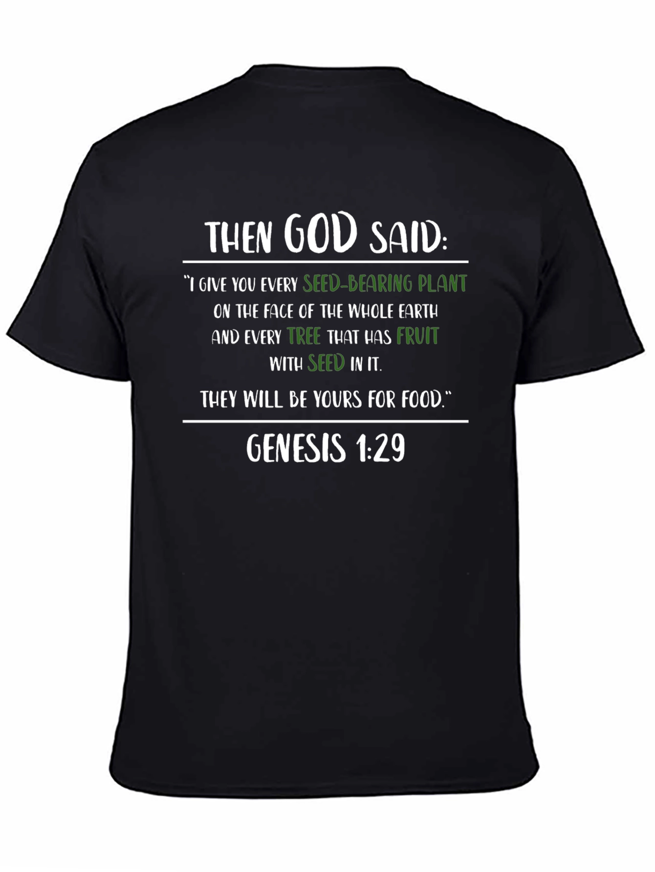 Genesis 1:29 T-Shirt - God Said Seed-Bearing Plant Earth Fruit Seed Food
