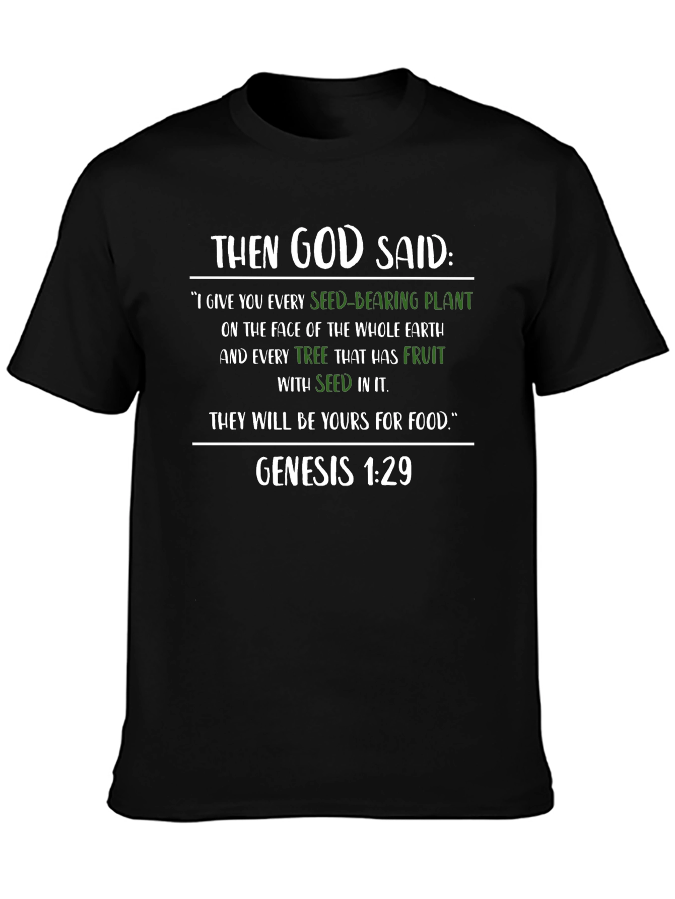 Genesis 1:29 T-Shirt - God Said Seed-Bearing Plant Earth Fruit Seed Food