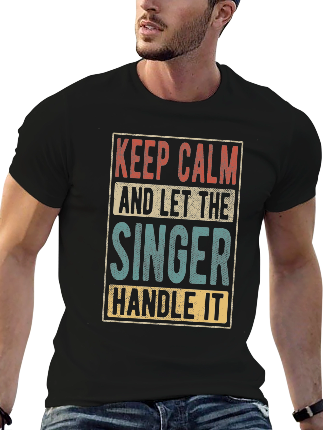 Keep Calm and Let the Singer Handle It T-Shirt