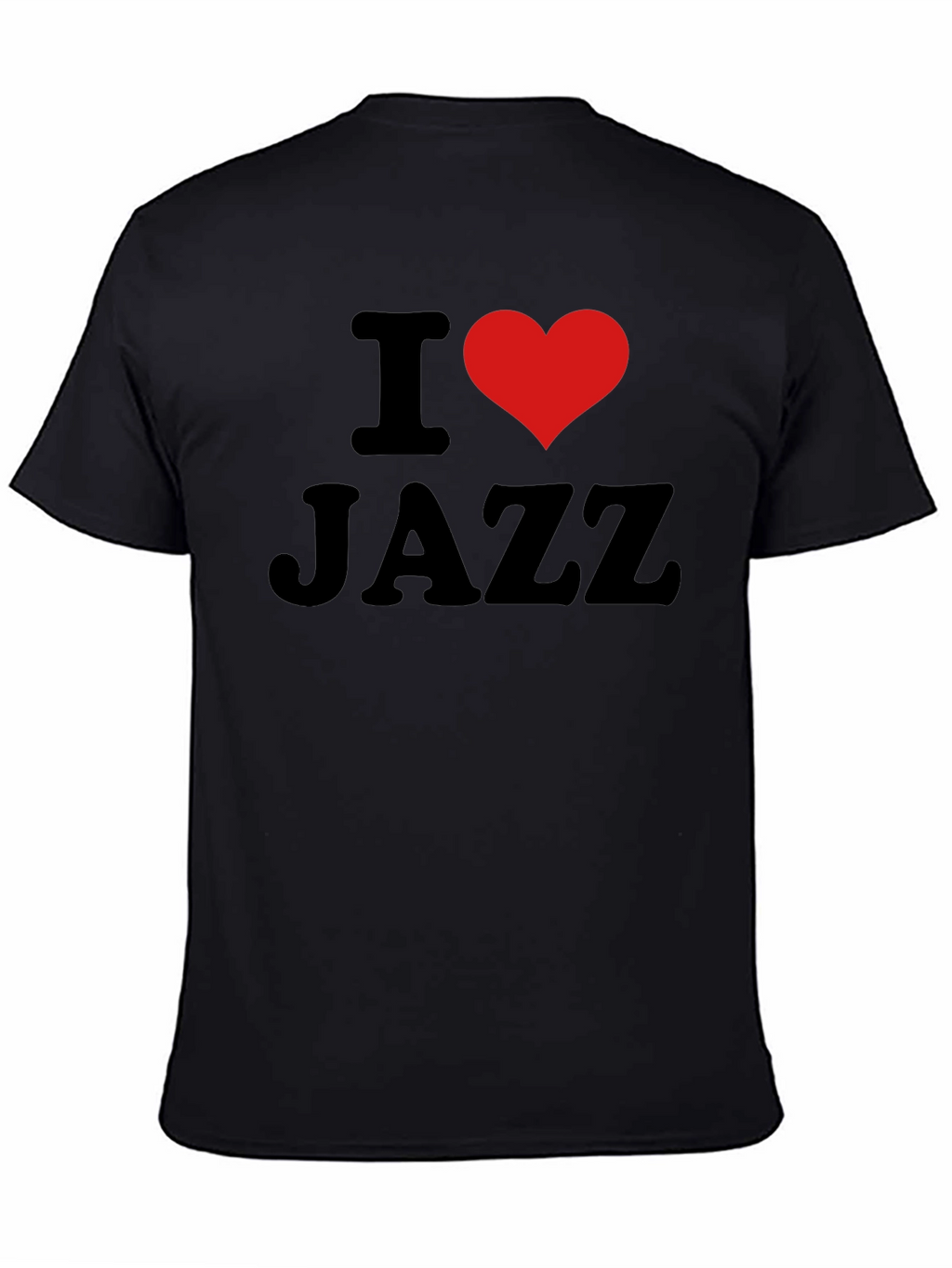 I Love Jazz T-Shirt - Black Cotton Tee