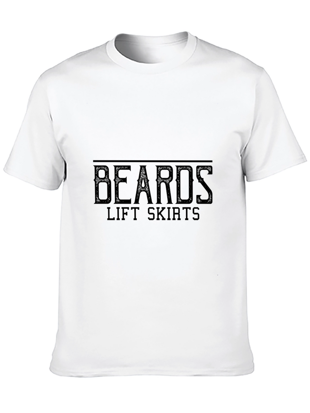 Beards Lift Skirts Graphic Black T-Shirt