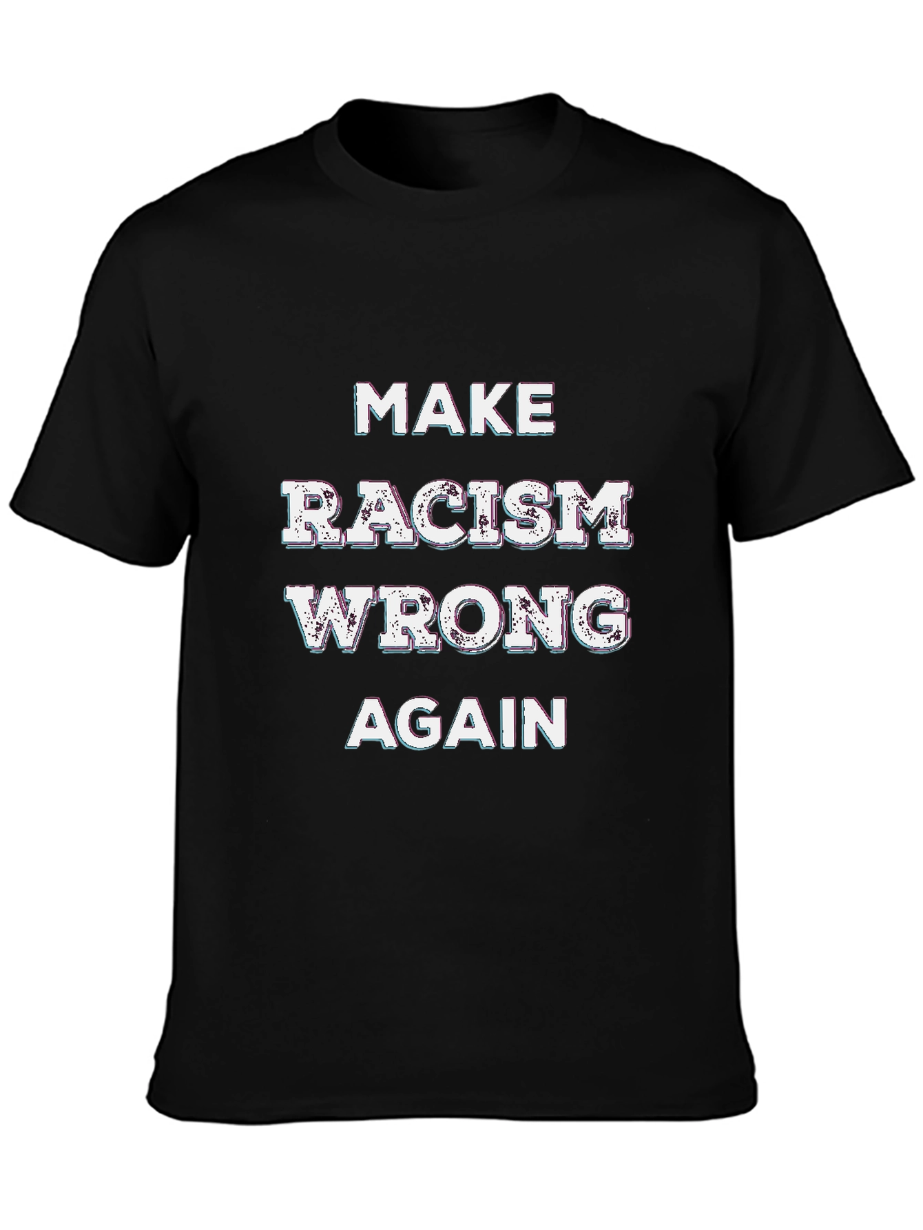 Make Racism Wrong Again T-Shirt