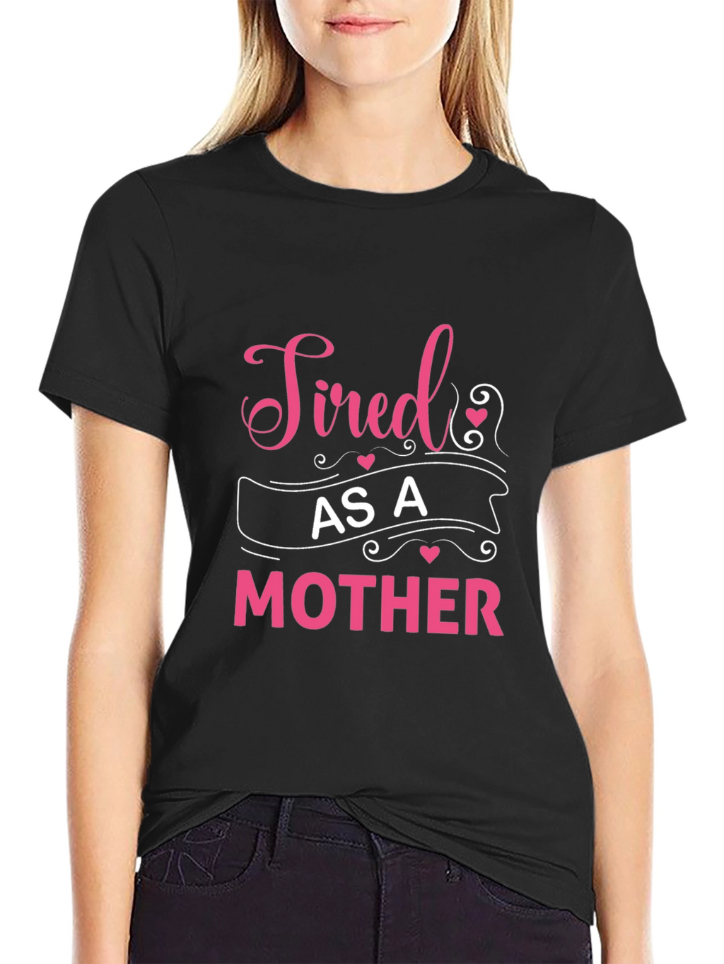 Tired As A Mother Graphic Tee