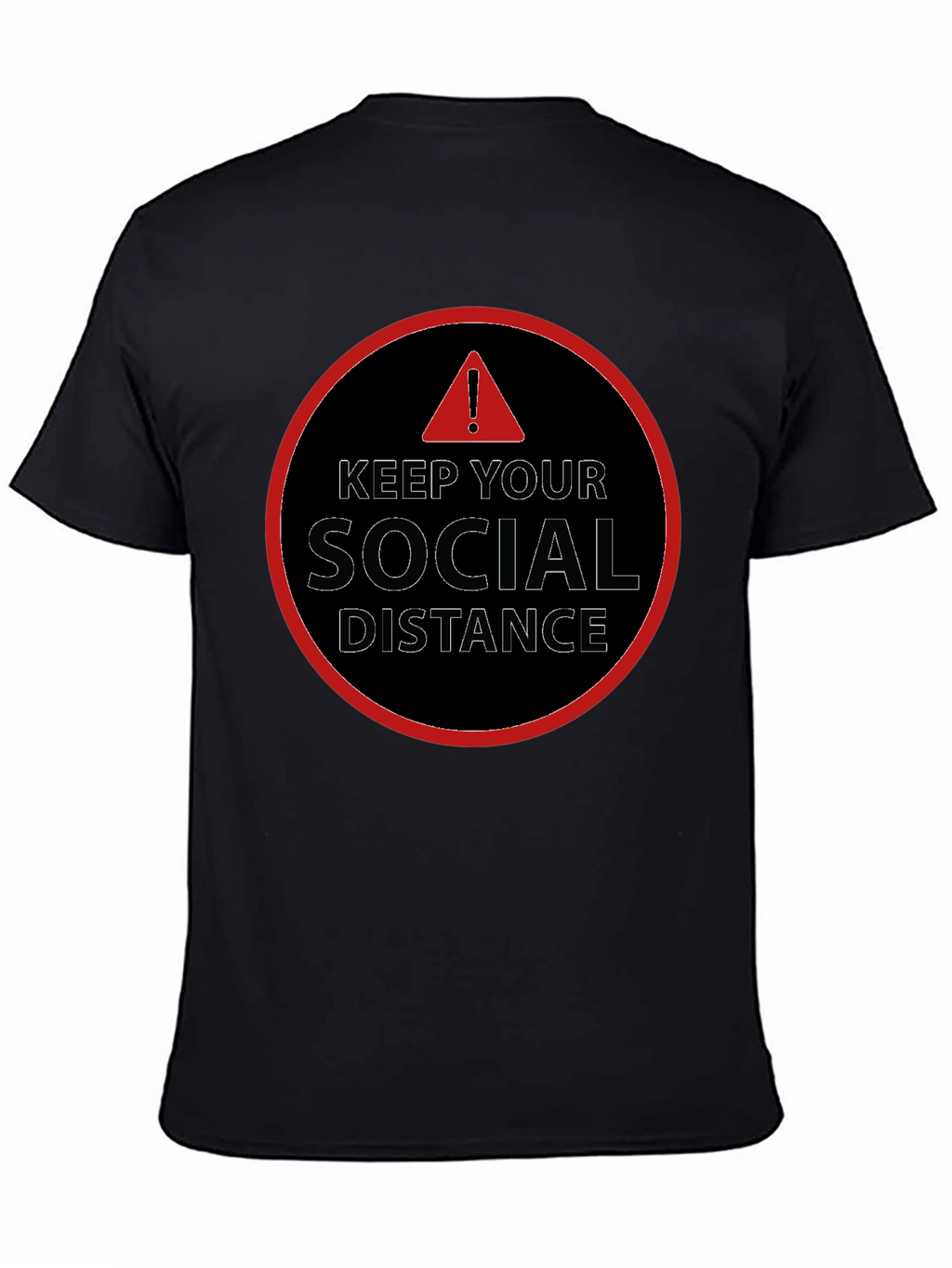 Keep Your Social Distance T-Shirt