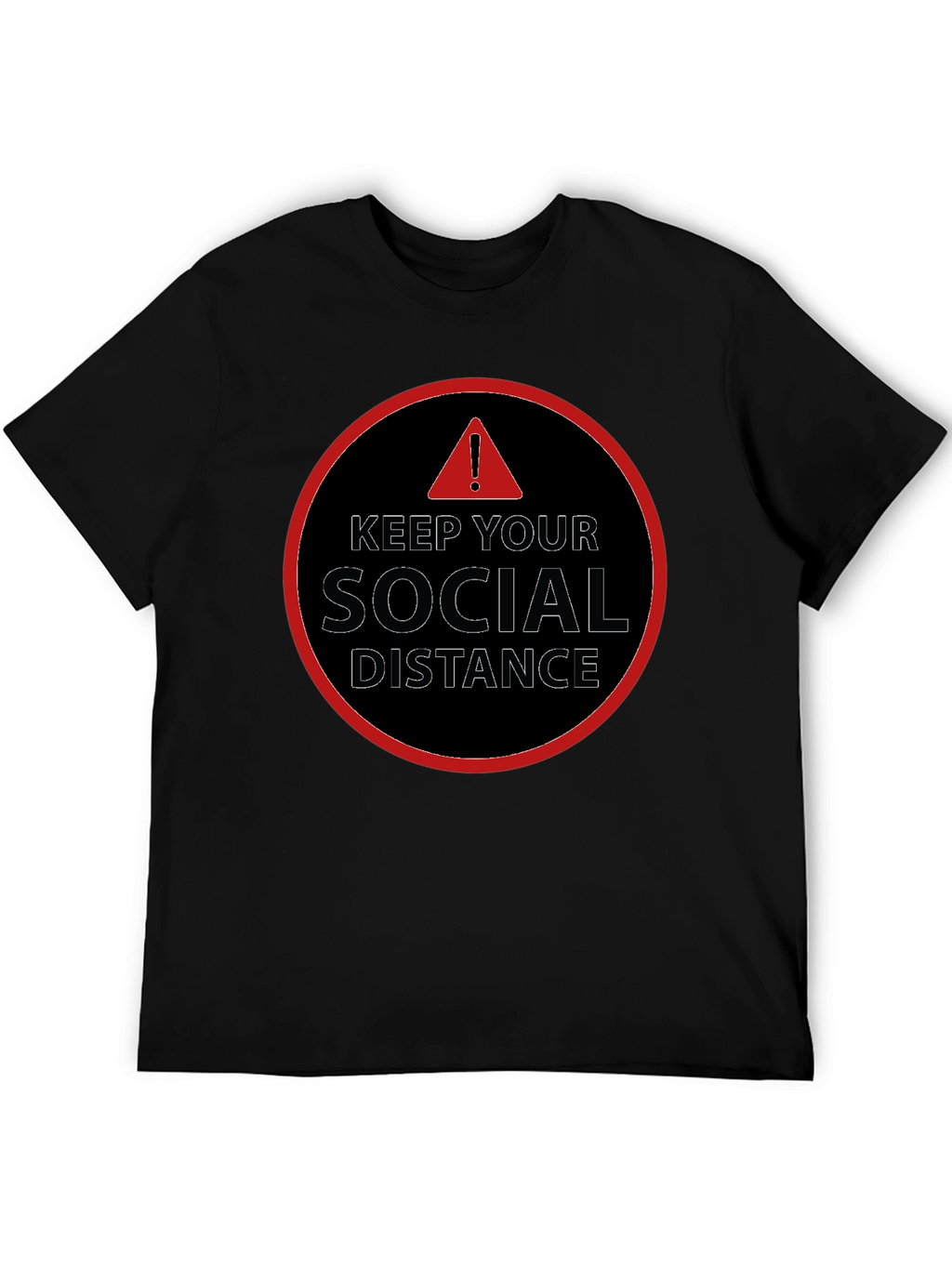 Keep Your Social Distance T-Shirt