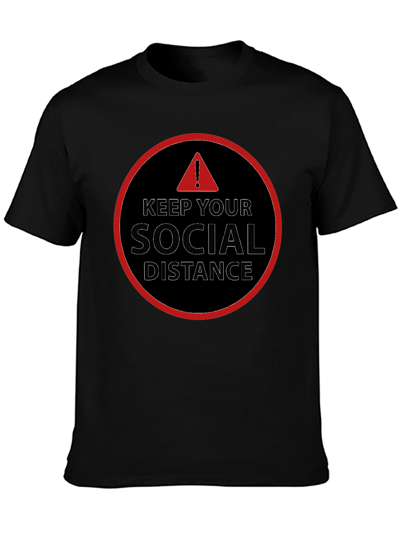 Keep Your Social Distance T-Shirt