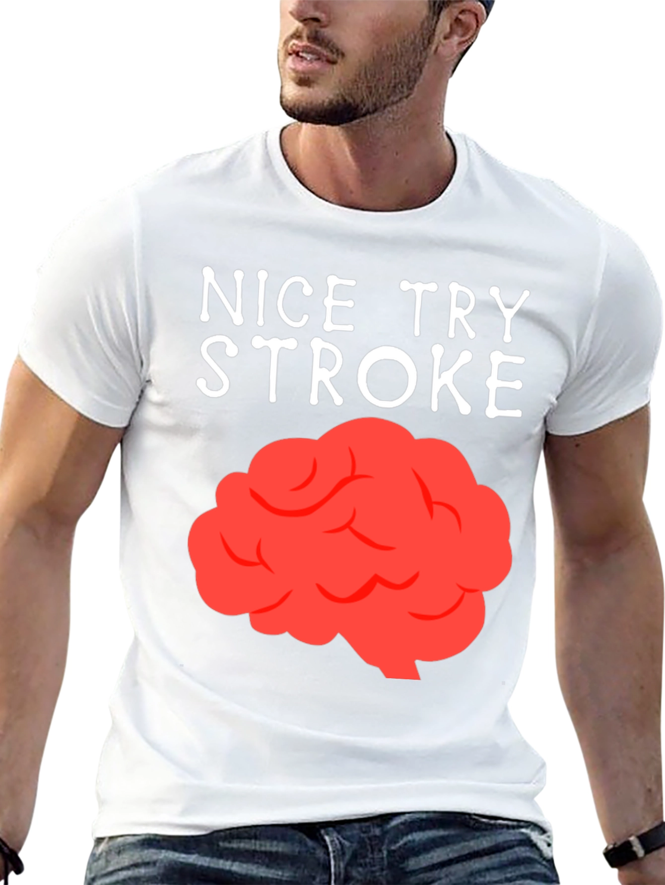 Nice Try Stroke T-Shirt