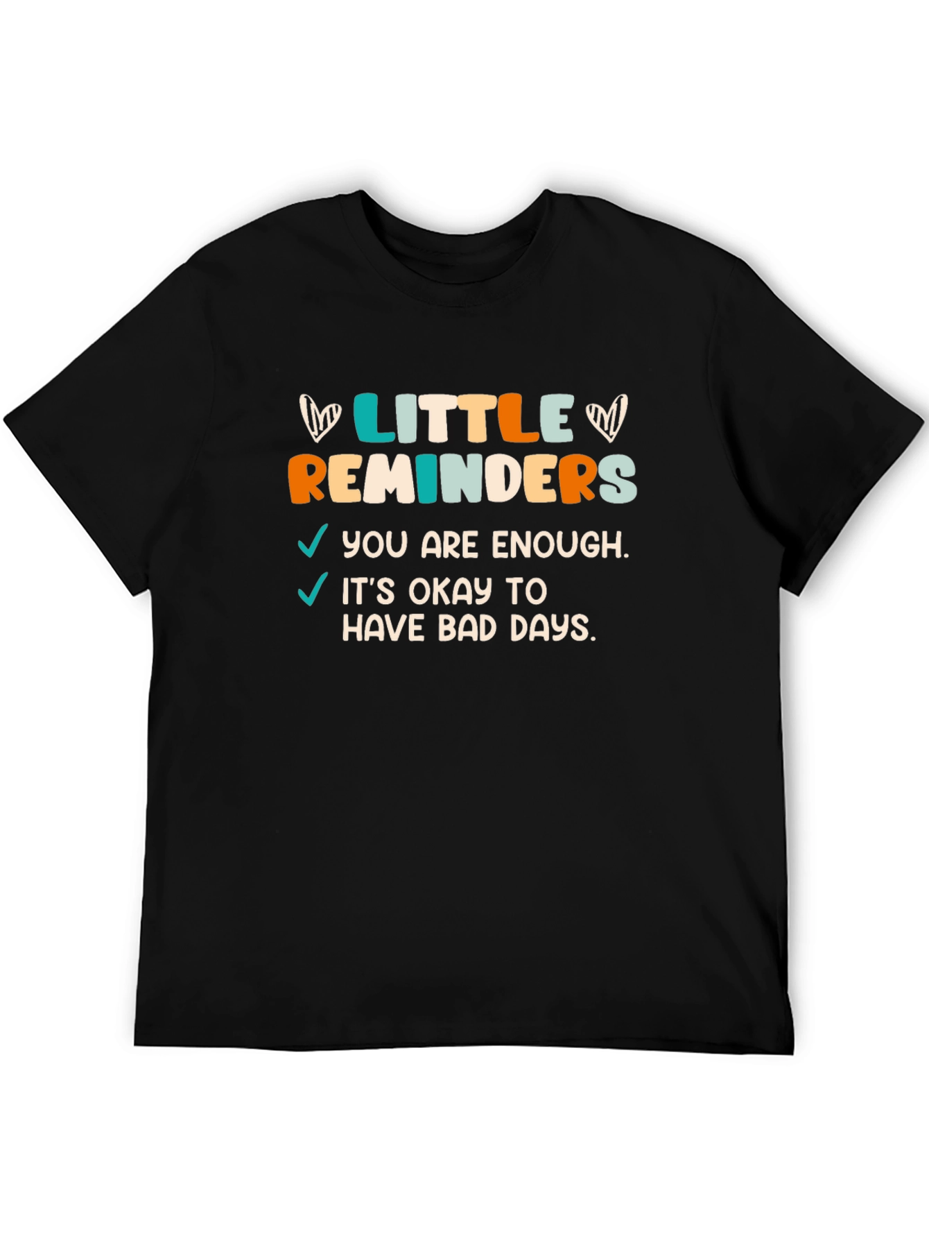 Little Reminders Graphic Tee - Motivational Comfort