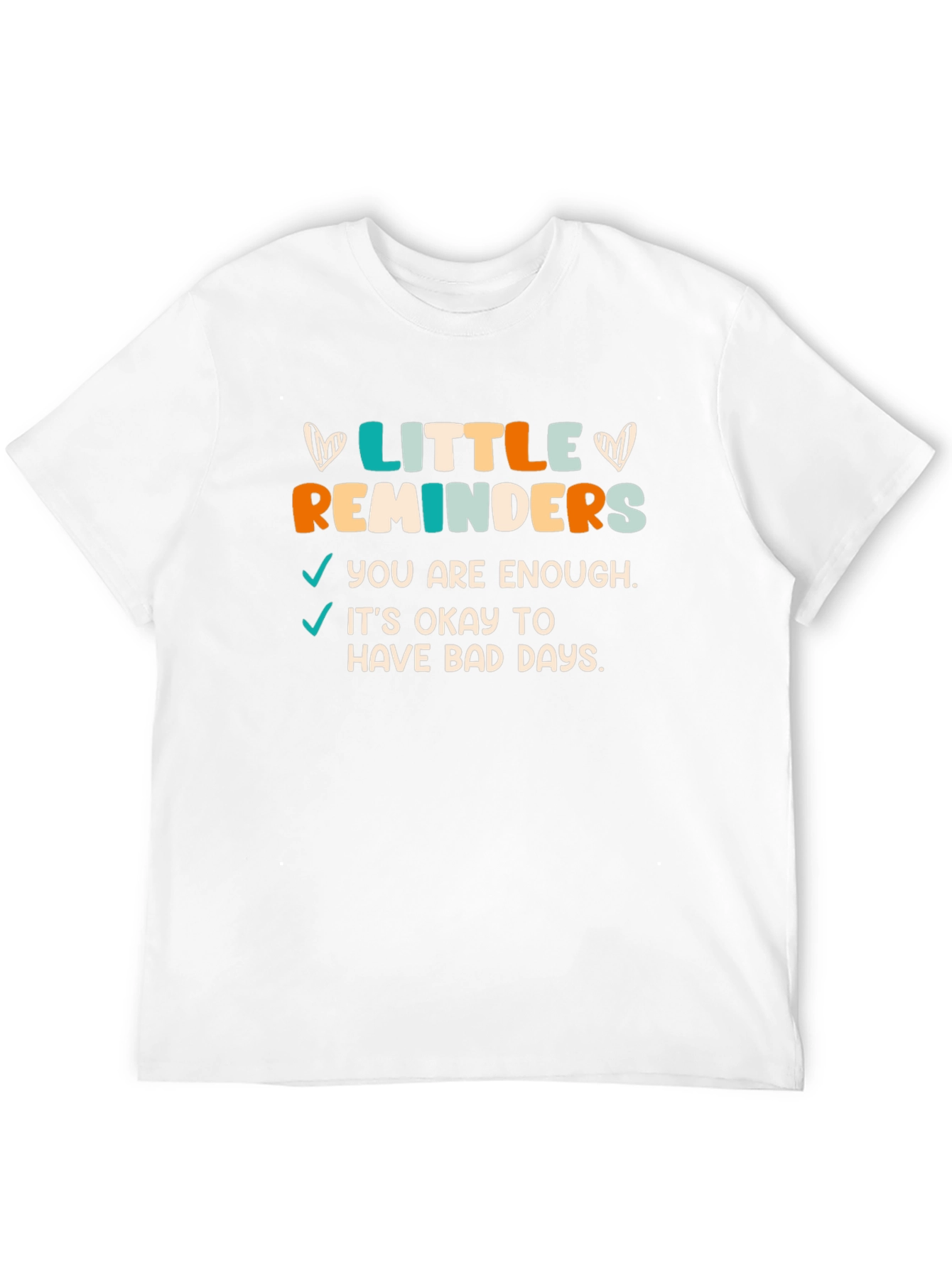 Little Reminders Graphic Tee - Motivational Comfort